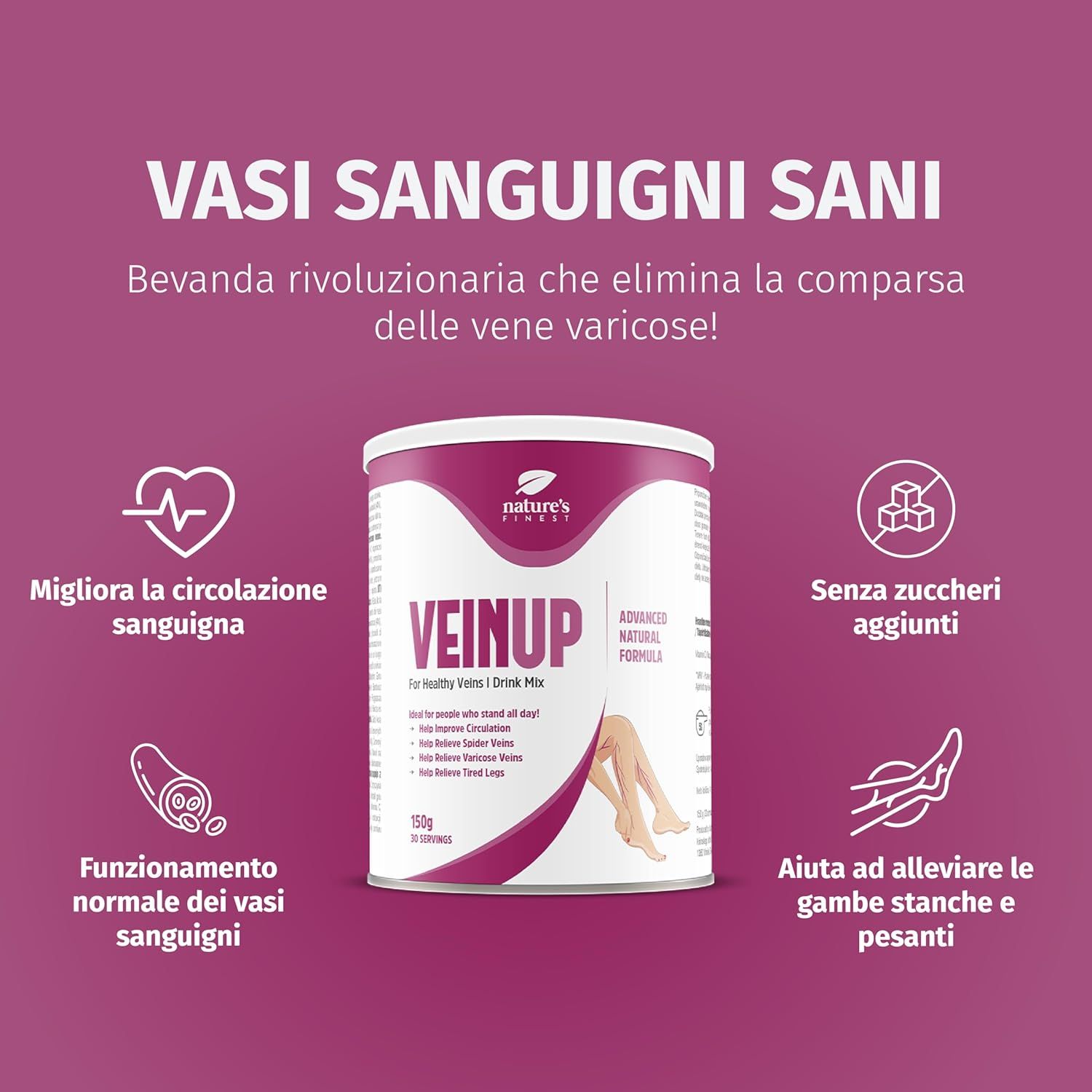 Pubblicità per Nature's Finest VEIN UP. Barattolo con prodotto. Grafici: cuore, zucchero, vene, gambe. Testo in italiano.