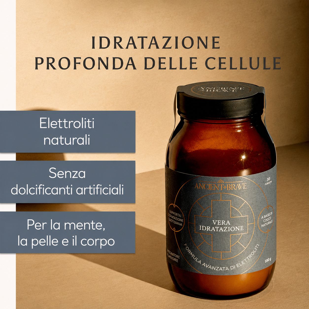 Ancient + Brave Vera Idratazione