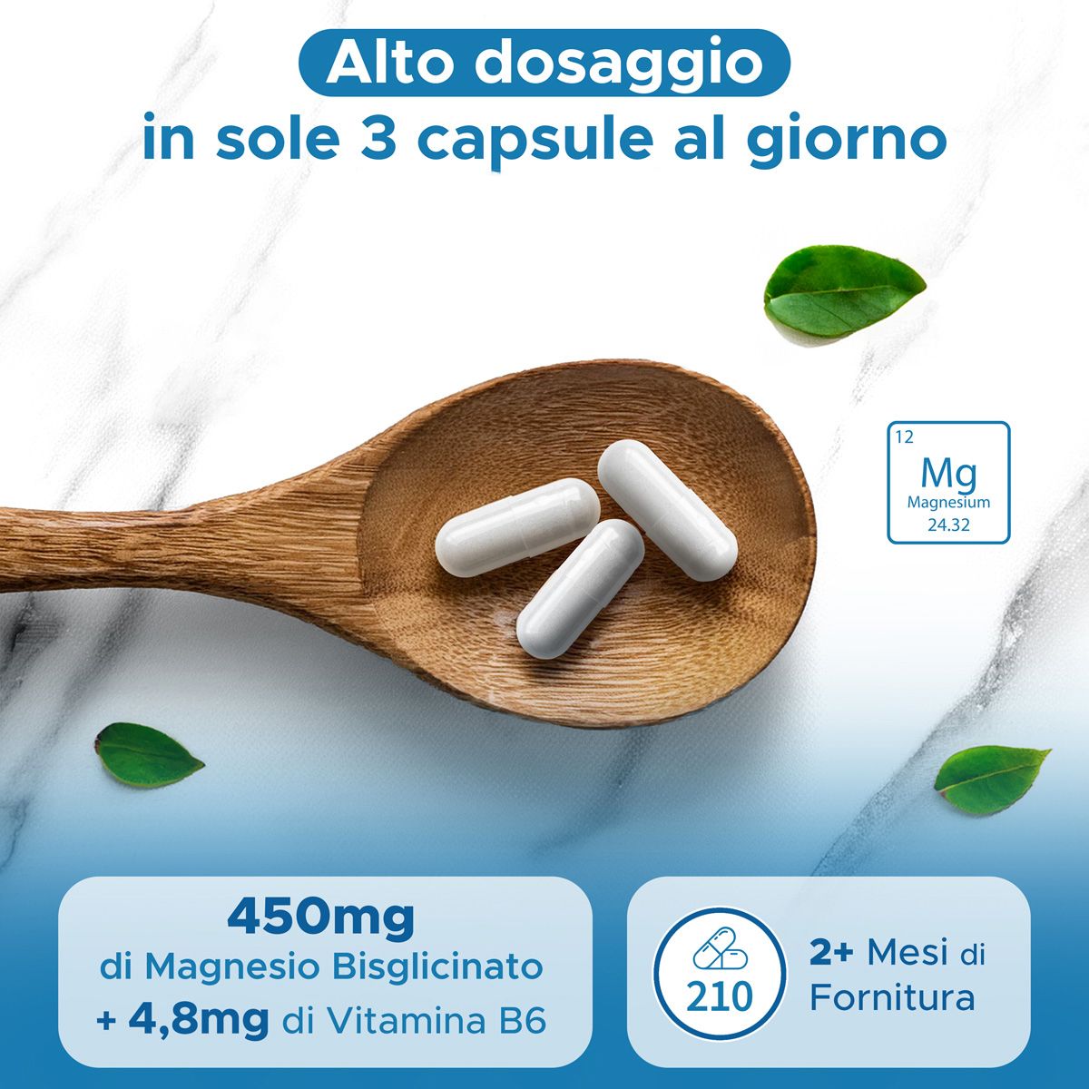 Cucchiaio di legno con 3 capsule bianche. Testo: 450mg Magnesio Bisglicinato + 4,8mg Vitamina B6. 210 capsule. Grafica: Magnesio.