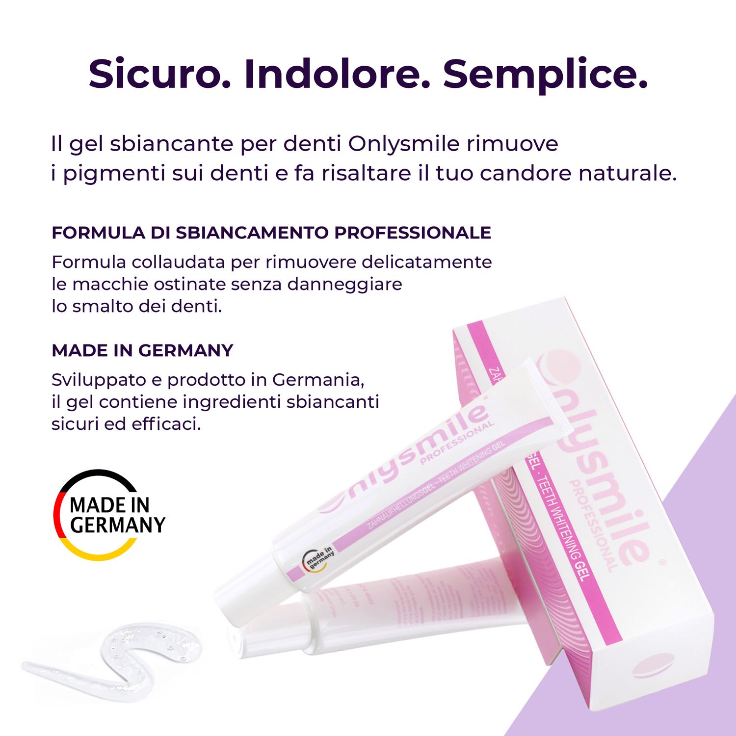 Gel e confezione. Sicuro, indolore, semplice. Made in Germany. Testo: Formula professionale.