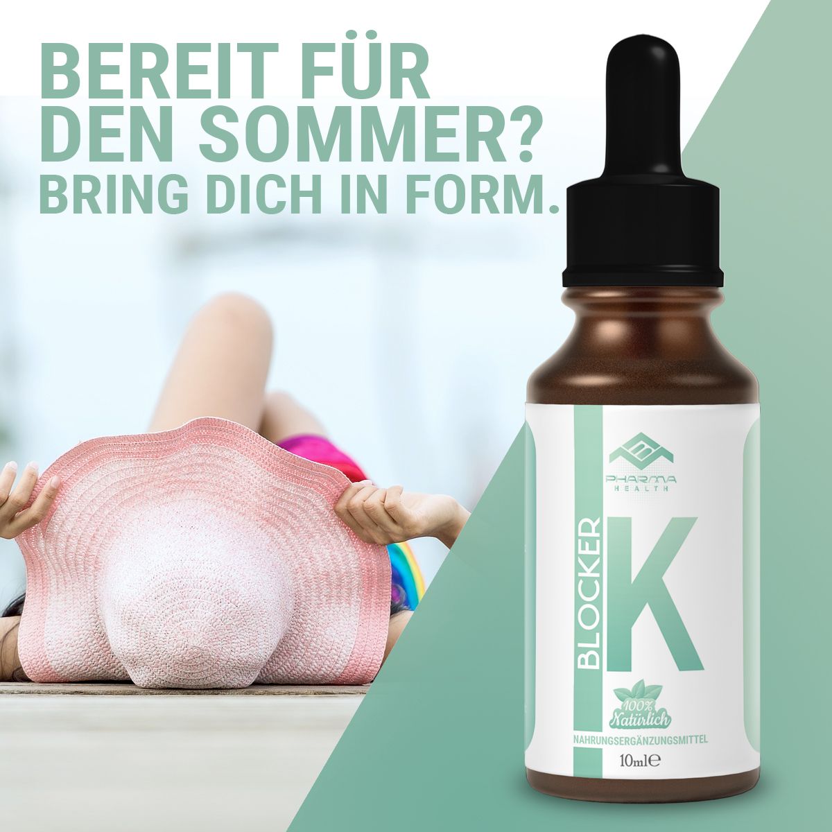 Flacone con contagocce accanto a una donna con un cappello. Testo: Pronti per l'estate? Mettiti in forma. K Blocker, Pharma Health, 100% naturale.