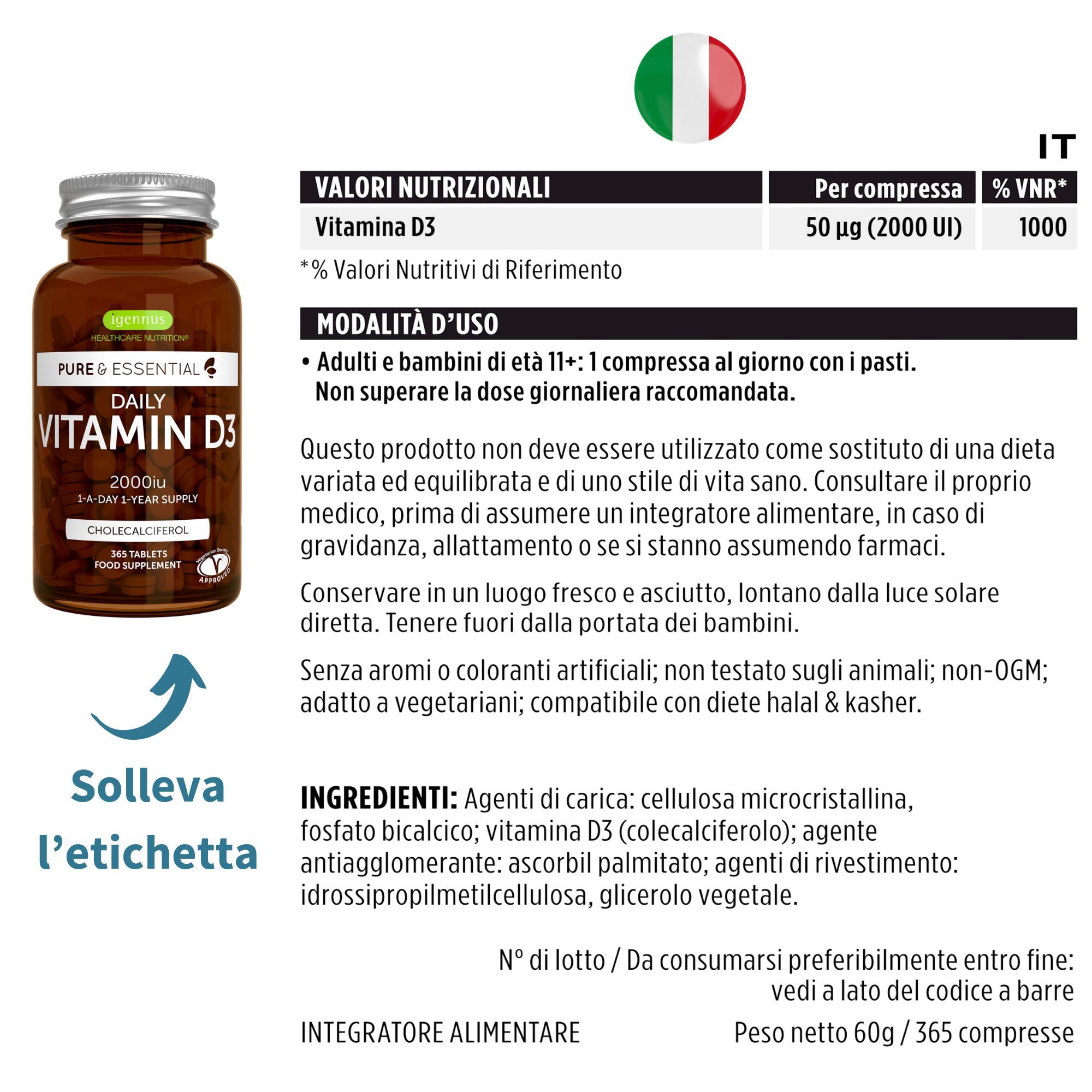 Flacone marrone con etichetta. Testo: Daily Vitamin D3, 2000 UI. Informazioni nutrizionali. Bandiera italiana.