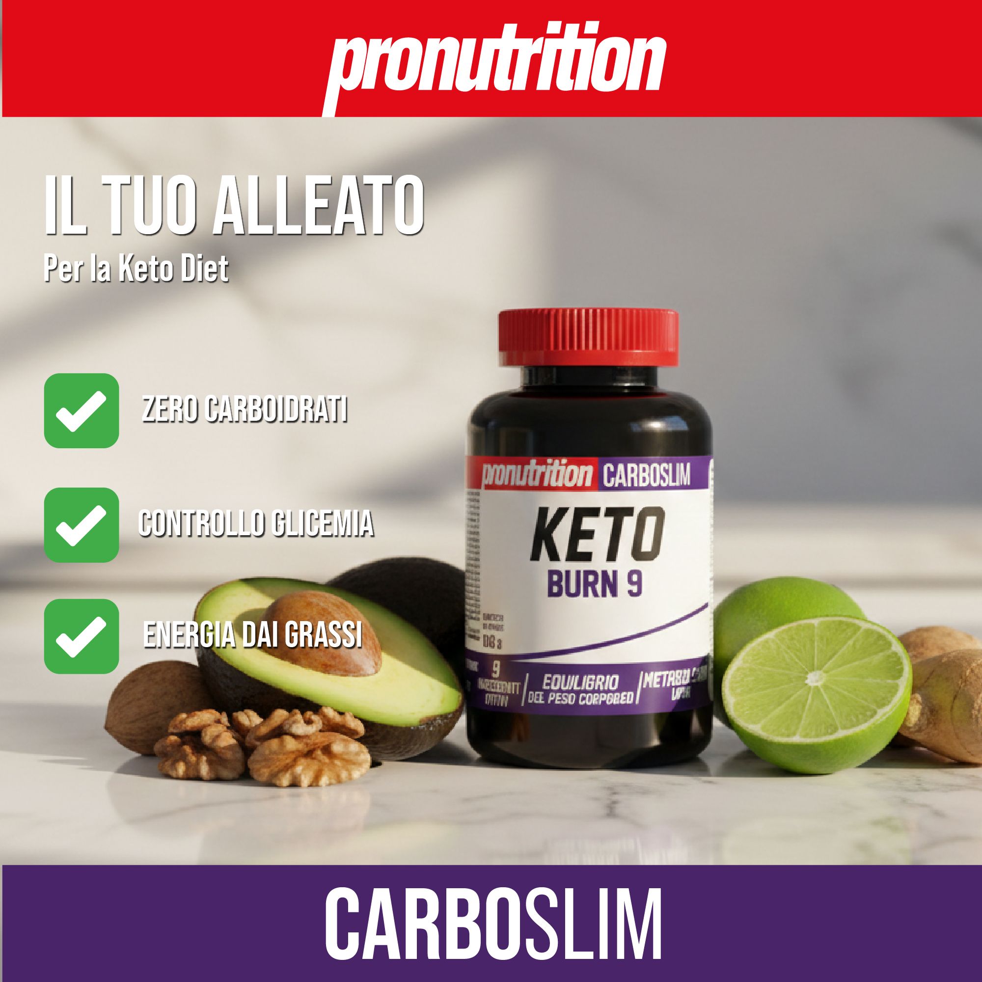 Flacone scuro con tappo rosso. Scritta Keto Burn 9. Avocado, noci e lime accanto. Marchio: Pronutrition.