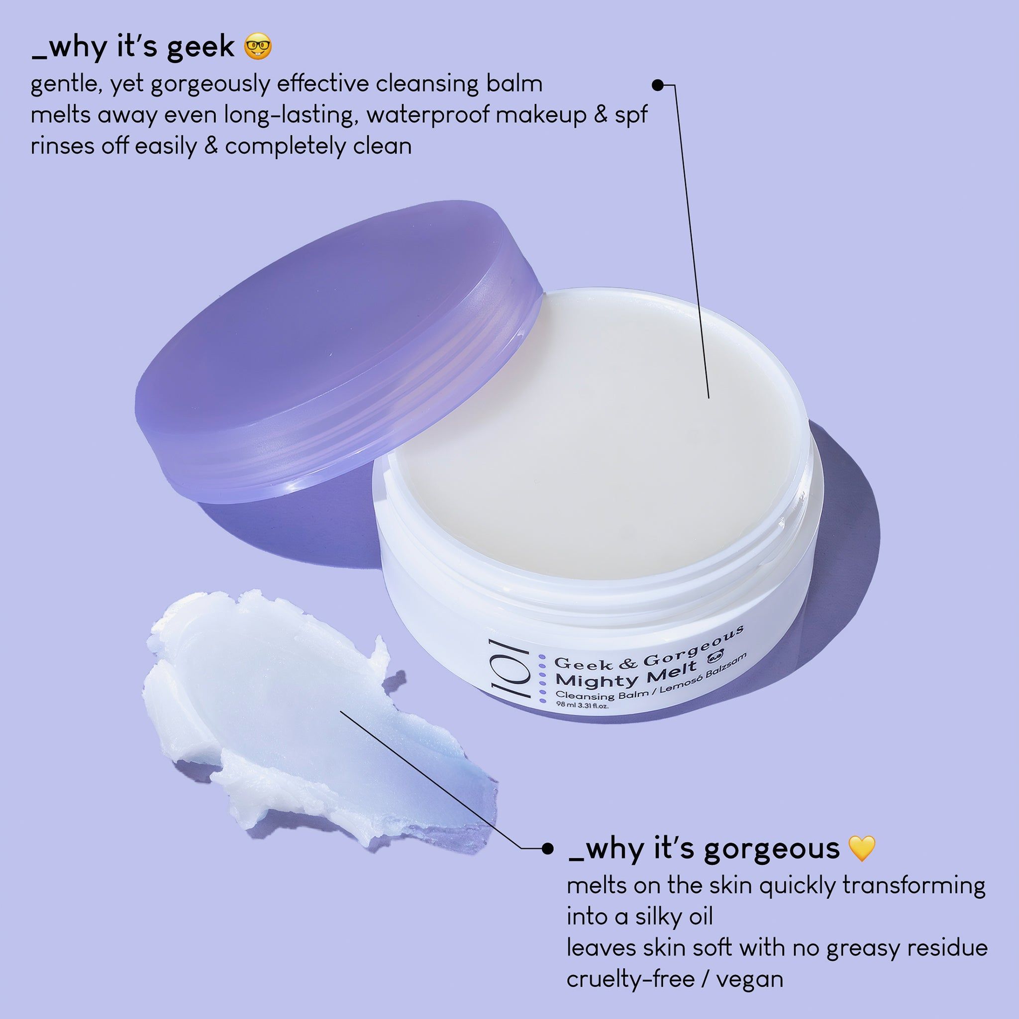 Un vasetto "Mighty Melt" con coperchio aperto. Accanto, una goccia del prodotto. Testo: "Mighty Melt", "101", "Cleansing Balm".