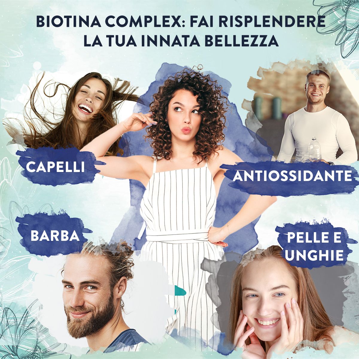 Persone con capelli, pelle e unghie sani. Immagine del prodotto con testo: Capelli, Barba, Pelle & Unghie, Antiossidante.
