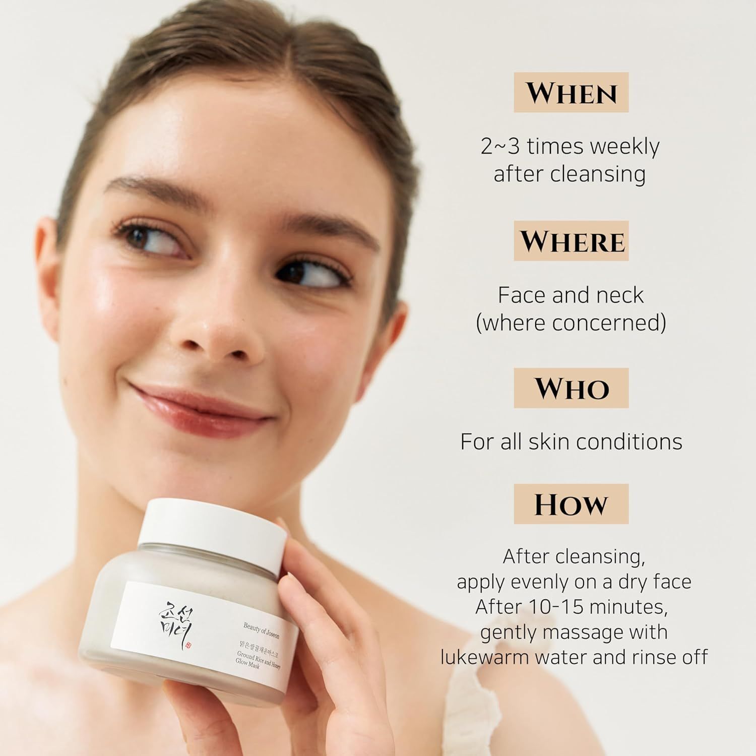 Donna che tiene il prodotto. Testo: Quando, Dove, Chi, Come. Prodotto: Ground Rice and Honey Glow Mask. Applicazione: applicare su pelle asciutta.