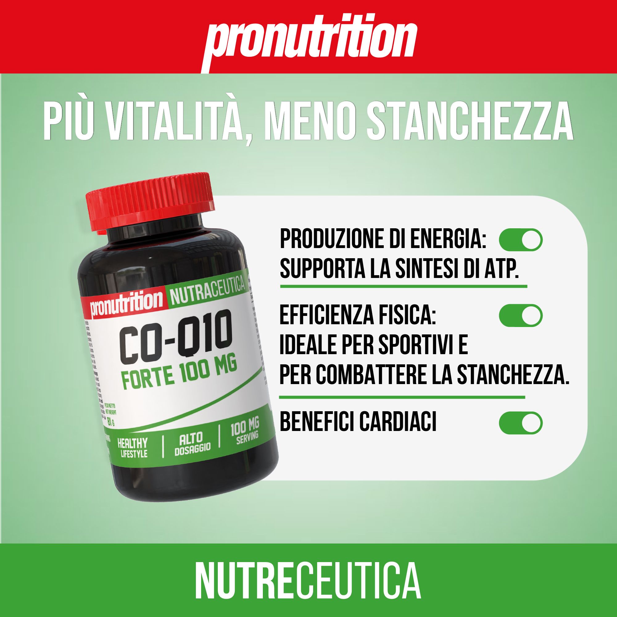 Flacone nero, tappo rosso. Scritta CO-Q10 Forte 100 mg. Testo: PIÙ VITALITÀ, MENO STANCHEZZA.