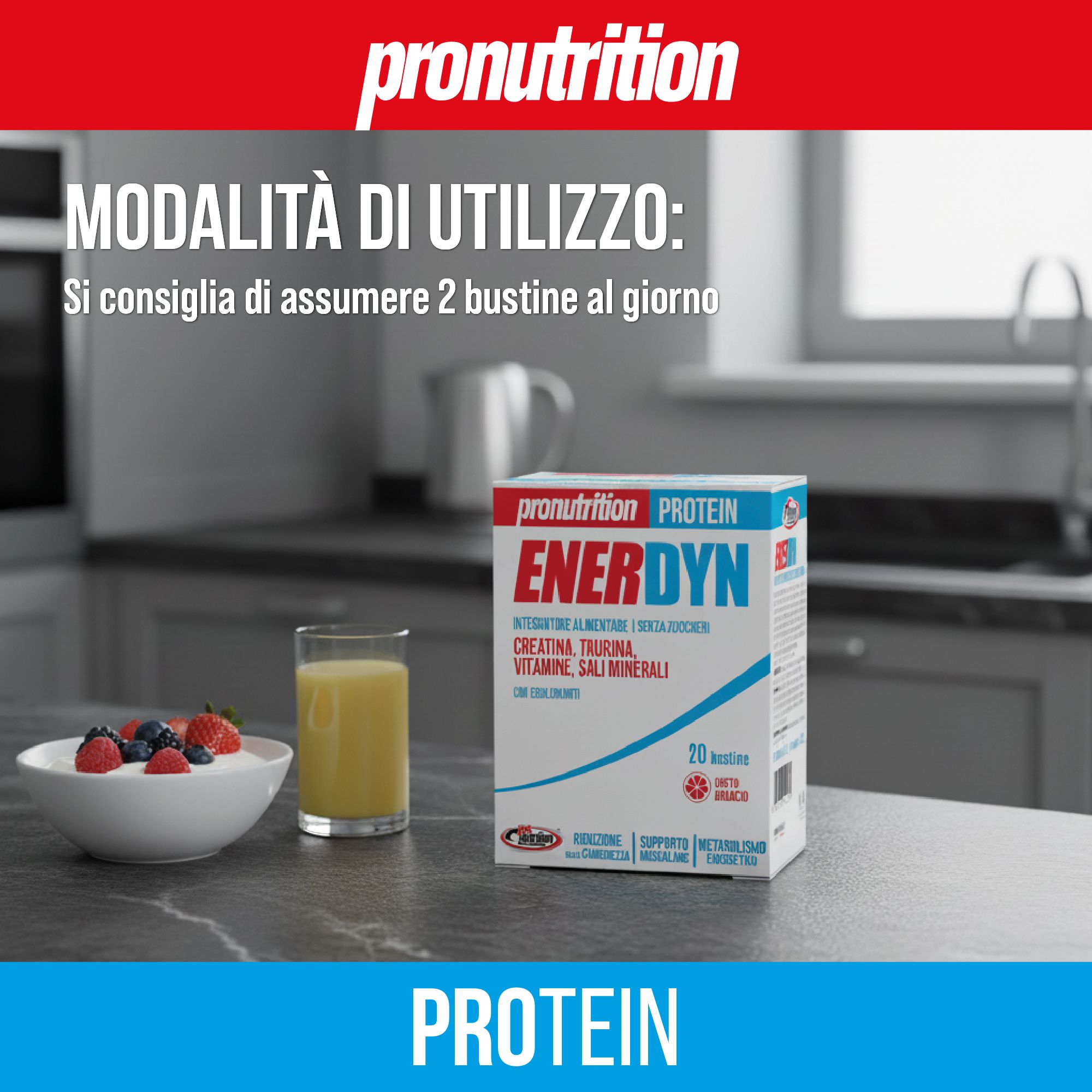 Scatola di proteine Enerdyn, bicchiere di succo, ciotola di frutti di bosco. Cucina sullo sfondo. Testo: Modalità di utilizzo.