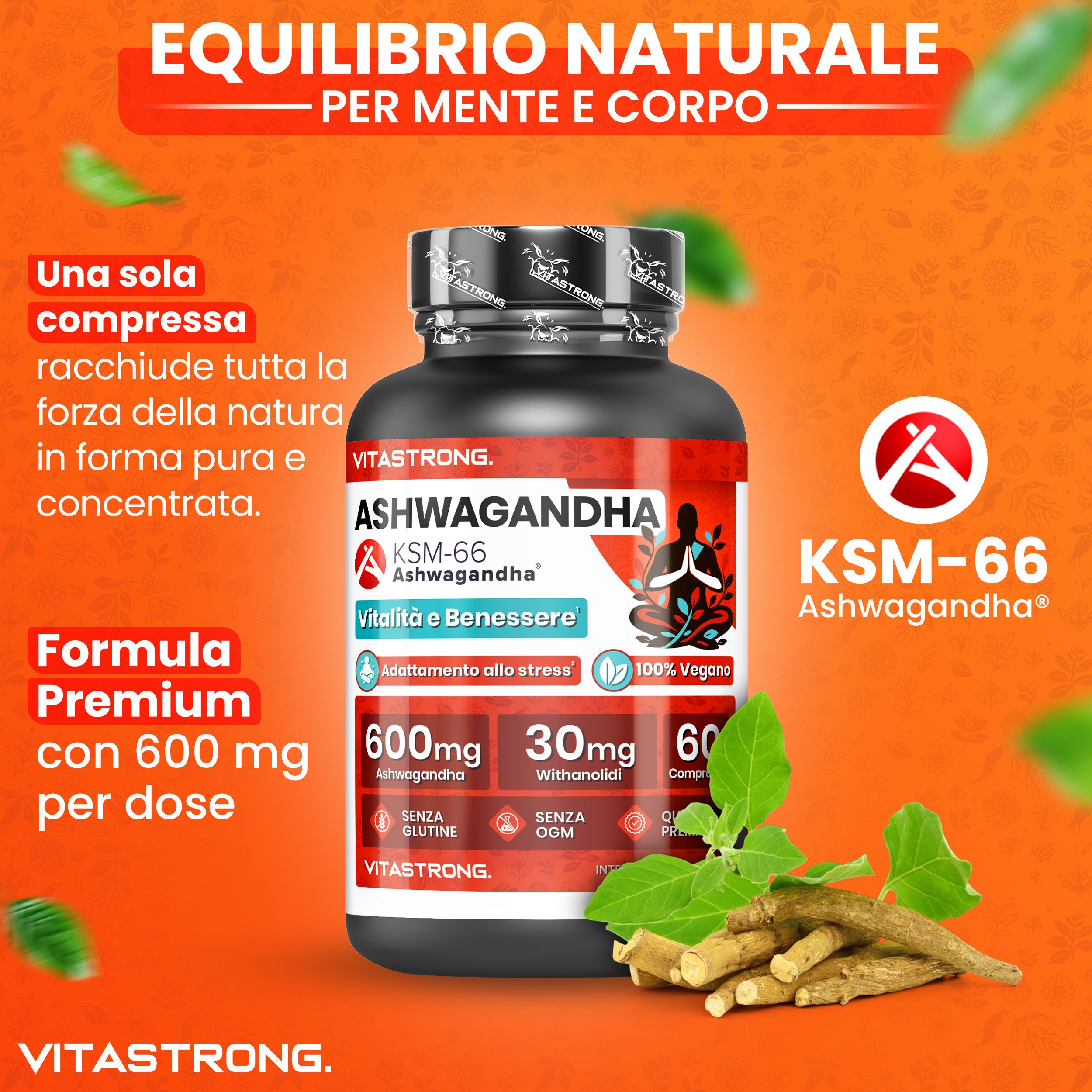 Flacone Vitastrong Ashwagandha KSM-66, 60 compresse. Testo: 600mg Ashwagandha, 30mg Withanolidi. Con radici di Ashwagandha.