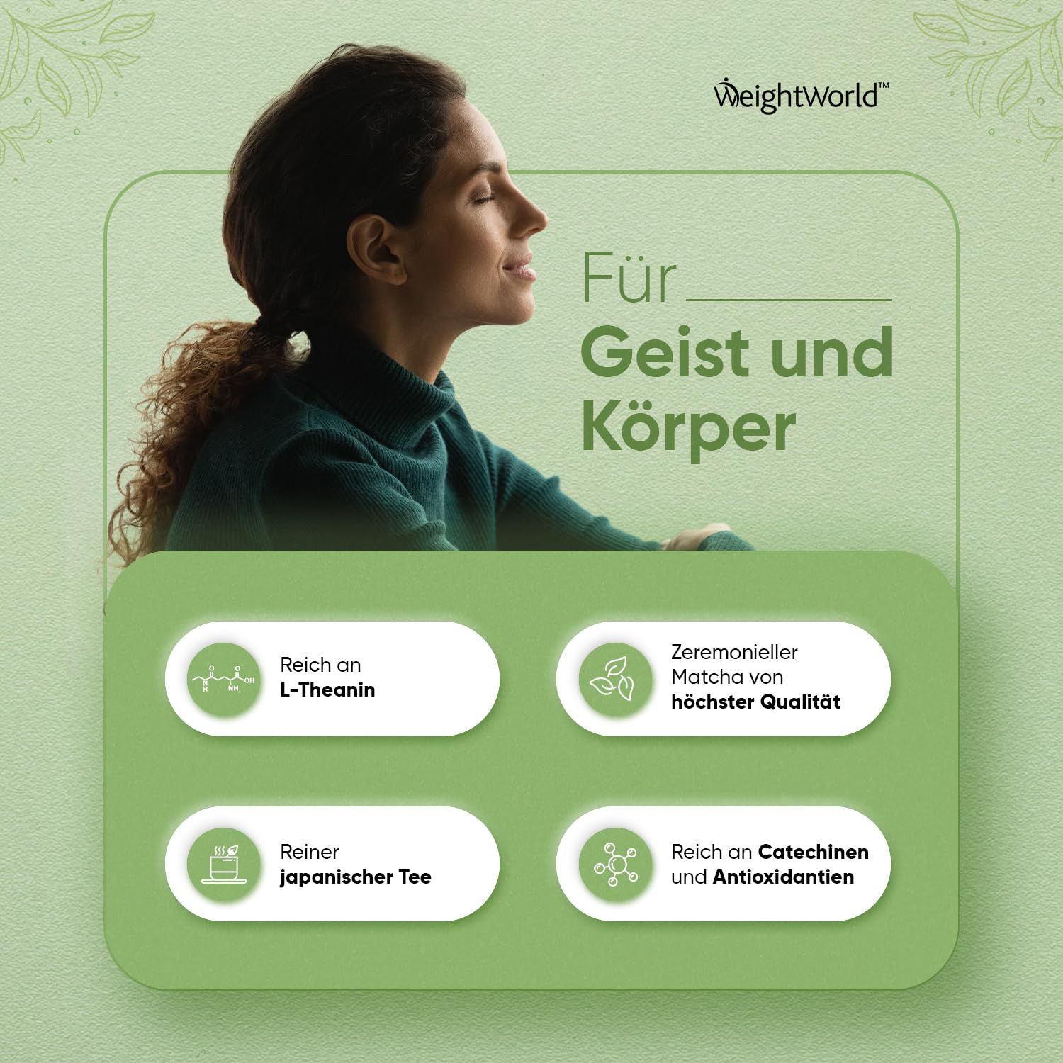 Donna con gli occhi chiusi. Testo: Per la mente e il corpo. Grafici: L-Teanina, Matcha cerimoniale, tè giapponese, antiossidanti.