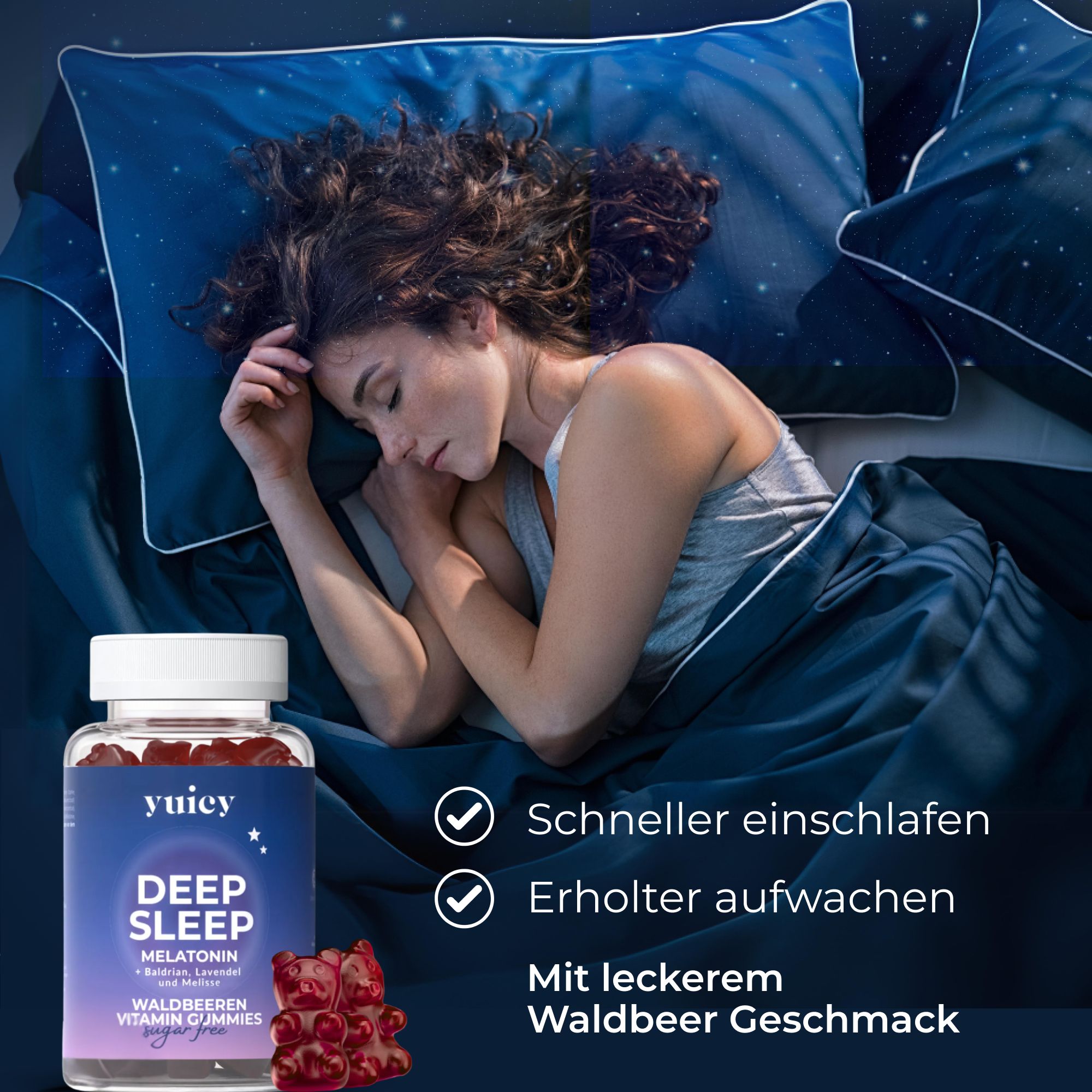 Donna che dorme a letto. Accanto: yuicy® Deep Sleep Gummies. Testo: Addormentarsi più velocemente, svegliarsi riposati, buon gusto.