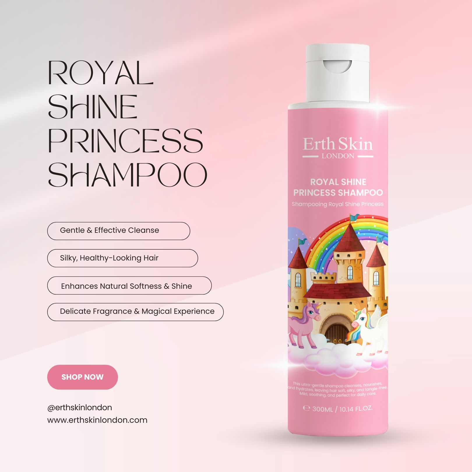 Flacone di shampoo rosa con tappo bianco. Etichetta con castello, arcobaleno e unicorni. Testo: ROYAL SHINE PRINCESS SHAMPOO. Testo aggiuntivo.