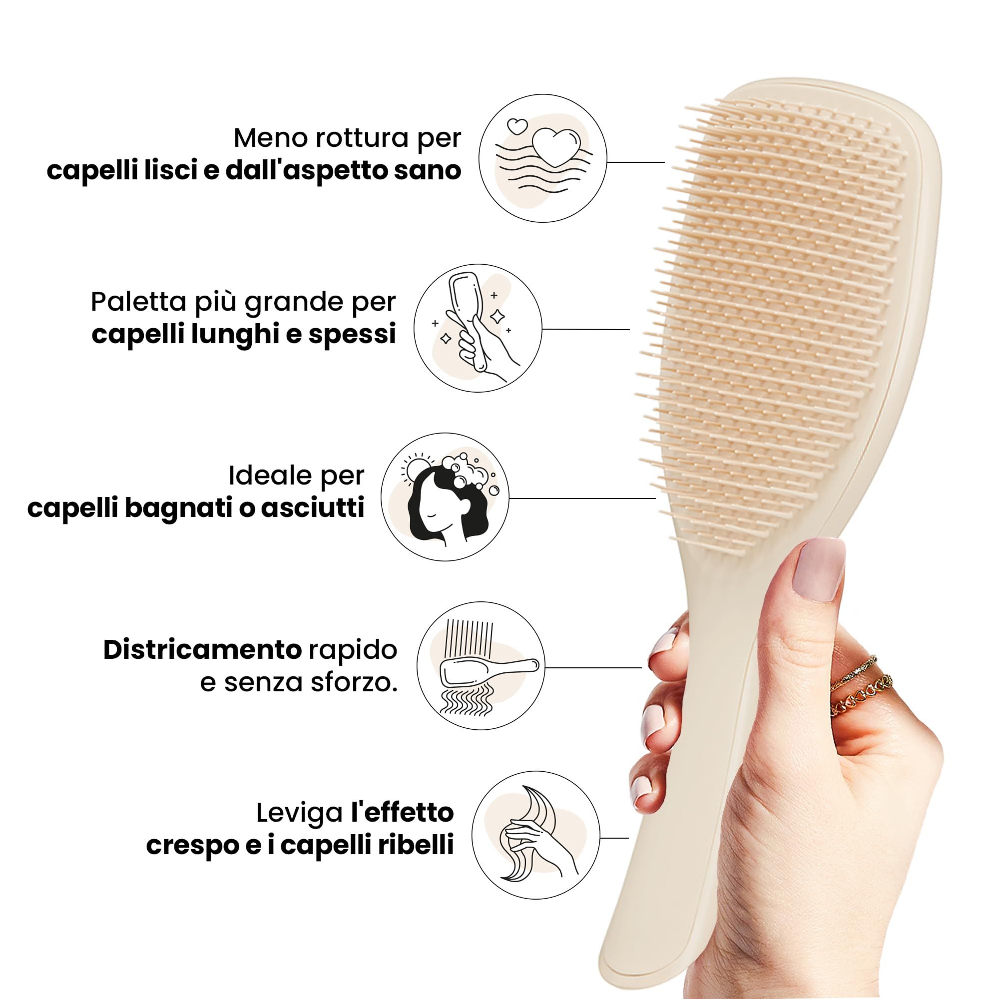 Spazzola per capelli color crema con manico. Mano che tiene la spazzola. Testo: Paletta più grande per capelli lunghi e spessi.