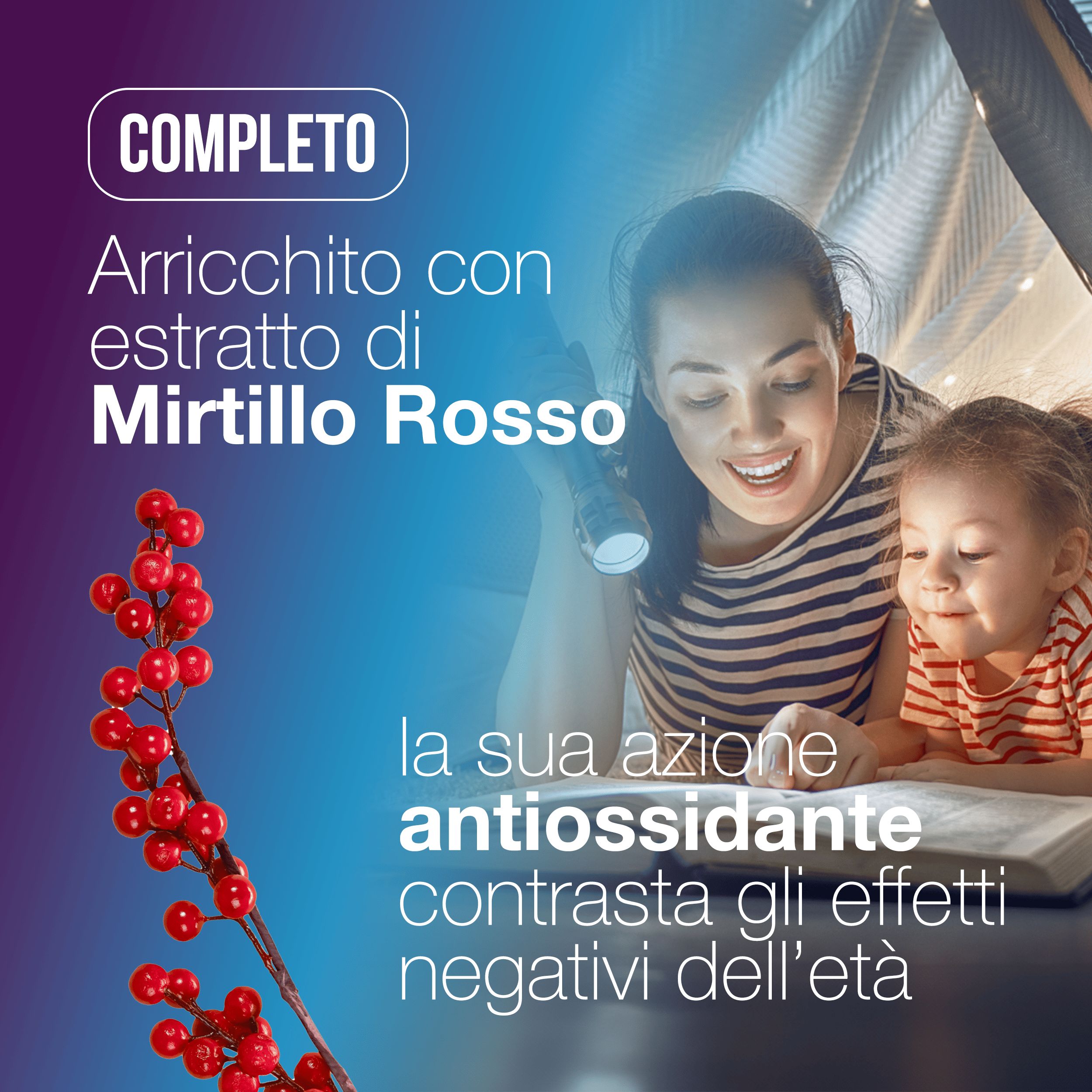 Testo su sfondo blu-viola: Arricchito con estratto di Mirtillo Rosso. Azione antiossidante contro gli effetti negativi dell'età.