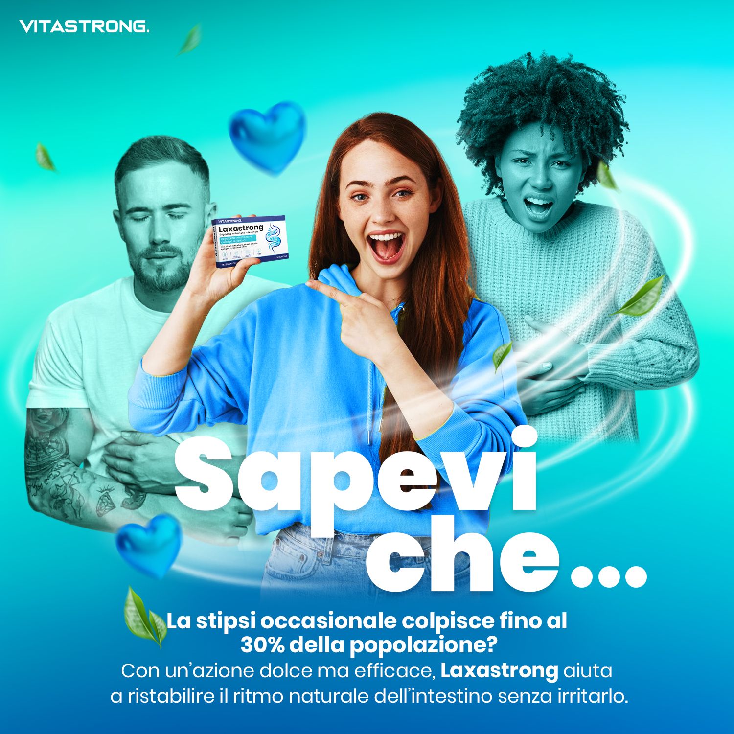 Vitastrong Laxastrong. Donna con confezione. Testo: Fino al 30% della popolazione colpita. Azione delicata ma efficace.
