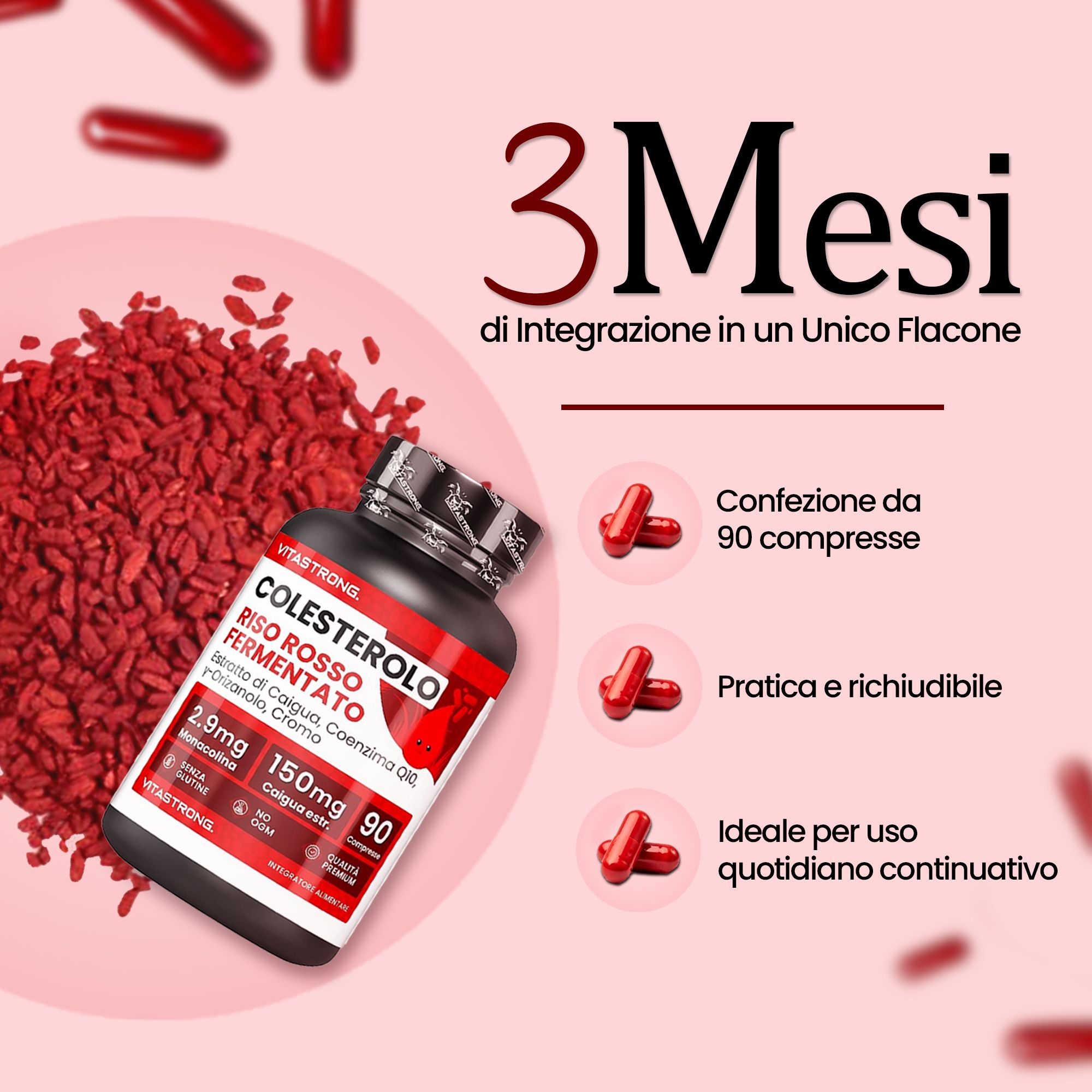 Capsule rosse accanto a un flacone. Testo: 3 mesi, 90 compresse, Pratico e richiudibile, Ideale per uso quotidiano.