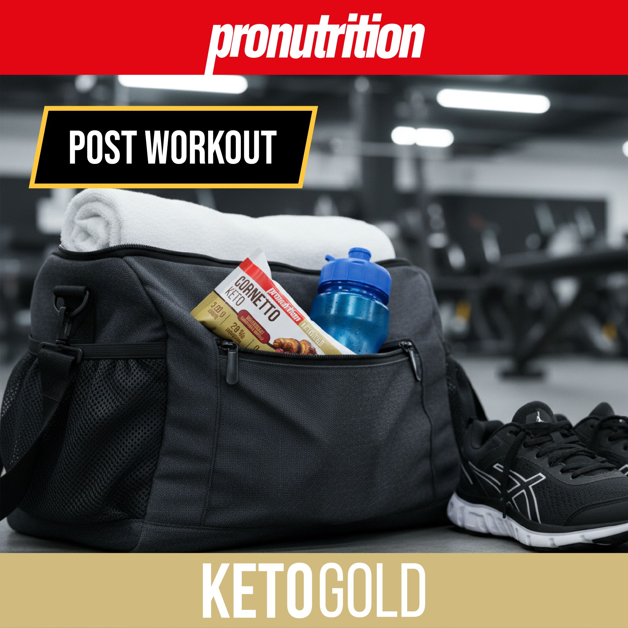 Pronutrition Cornetto Keto in una borsa da palestra. Scritte: POST WORKOUT e KETOGOLD. Accanto, scarpe da ginnastica e borraccia.