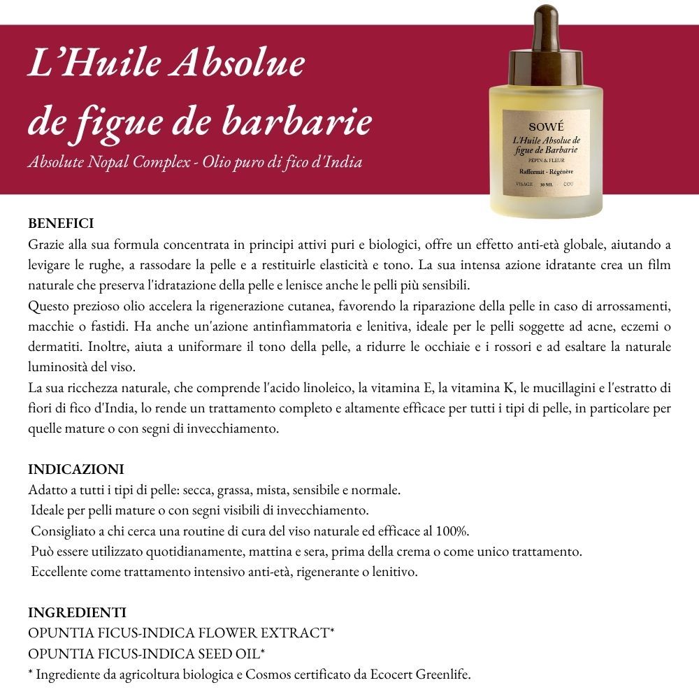 Informazioni su SOWÉ L'Huile Absolue de figue de barbarie. Flacone e testo sui benefici e l'uso.
