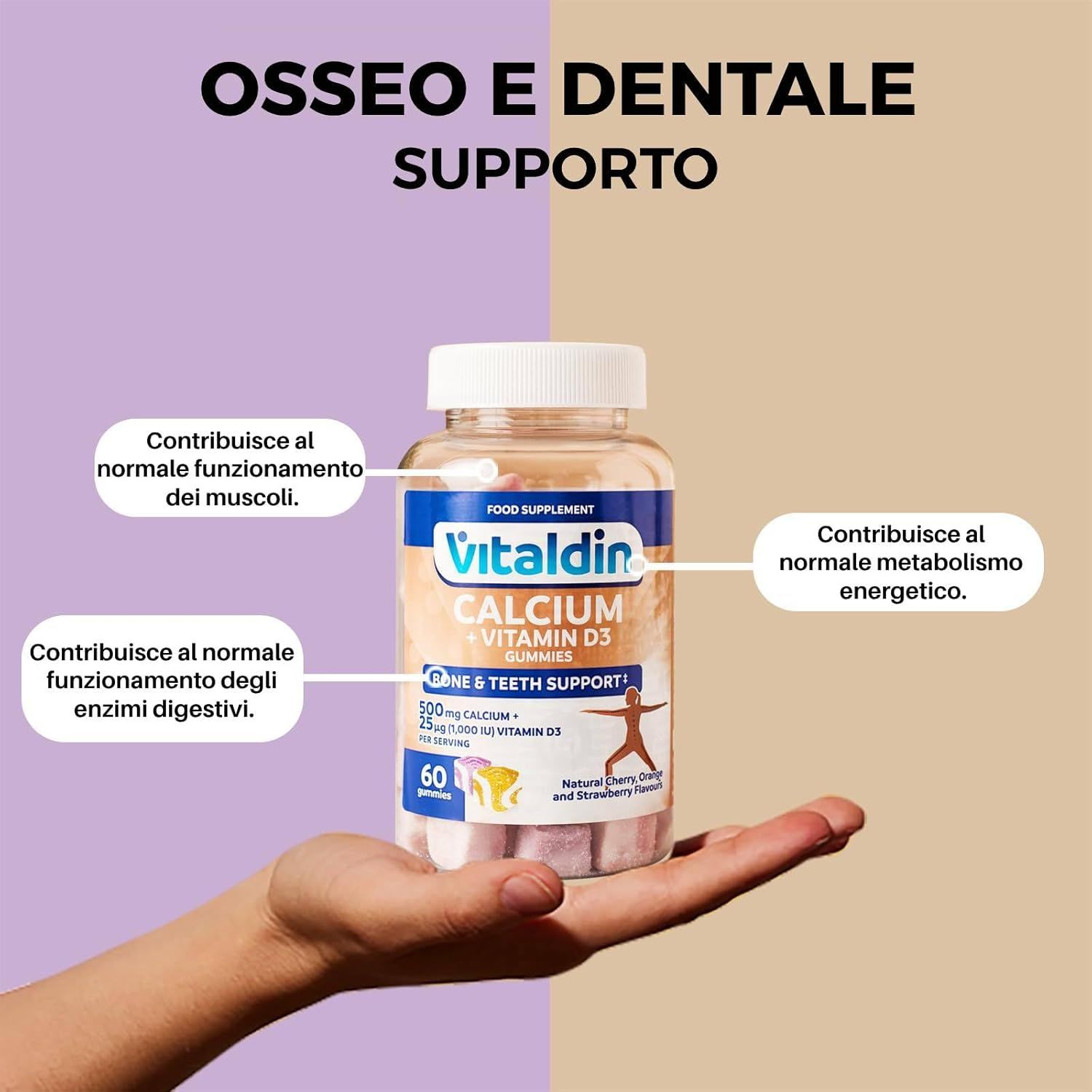 Mano che tiene flacone VITALDIN Calcium + Vitamina D3 Gummies. 60 caramelle gommose. Contiene 500mg calcio e 25µg vitamina D3. Testo: Supporto osseo e dentale.