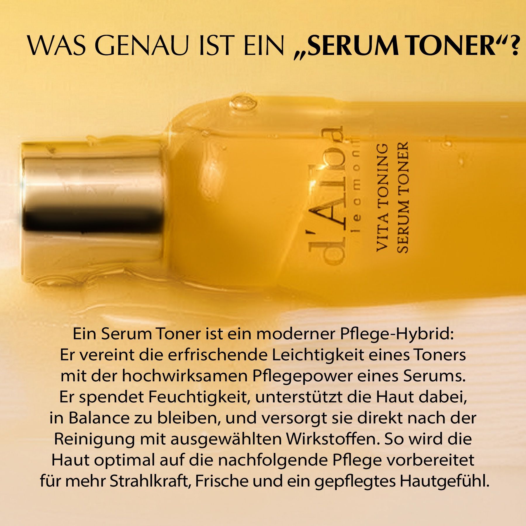 Primo piano di una bottiglia gialla. Testo: Cos'è esattamente un siero toner? d'Alba Vita Toning Serum Toner.