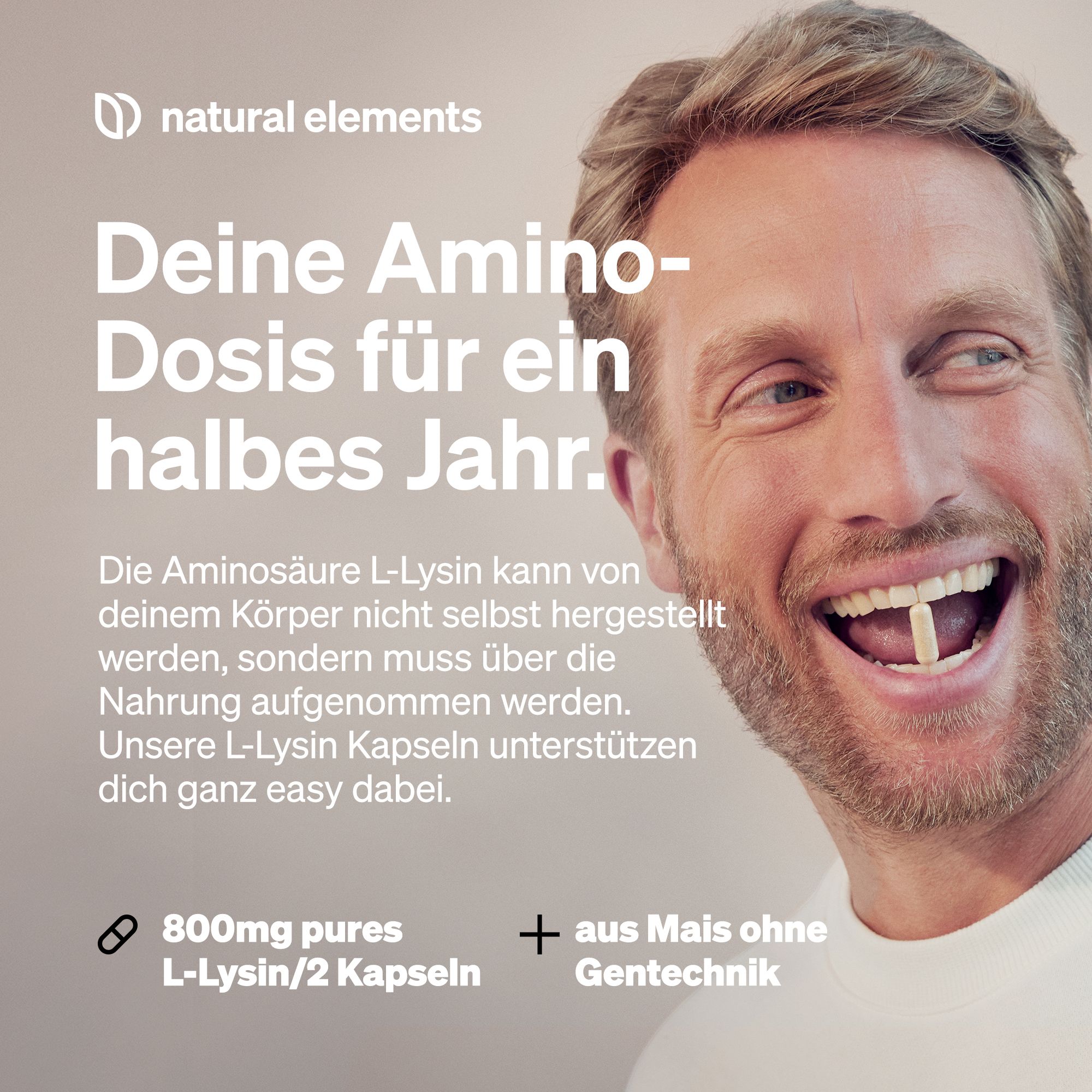Uomo con capsula in bocca. Testo: La tua dose di aminoacidi per sei mesi. Supplemento: 800mg L-Lisina/2 capsule.