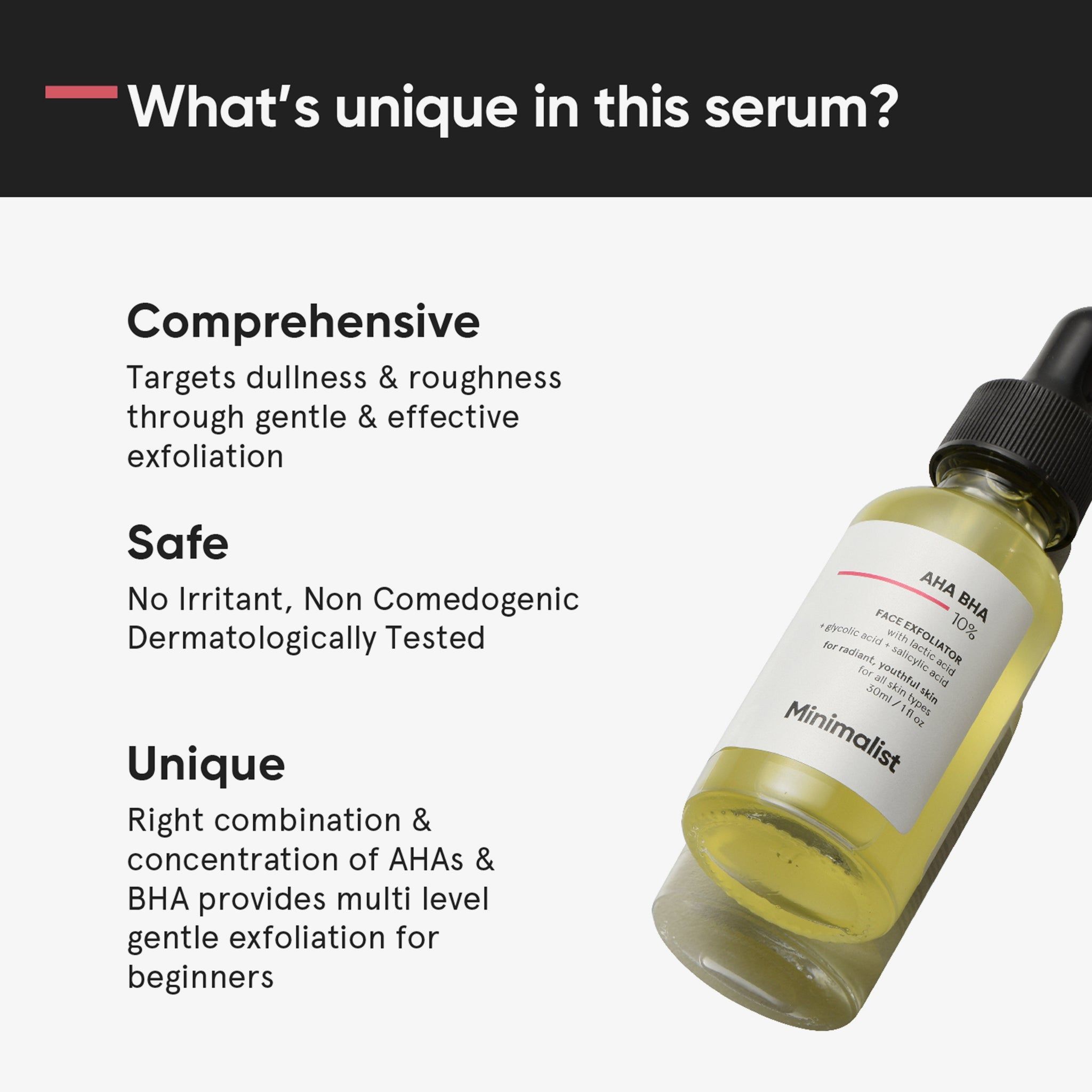 Flacone di siero con pipetta. Scritta: AHA BHA 10%, Minimalist. Contiene acido glicolico, lattico e salicilico.