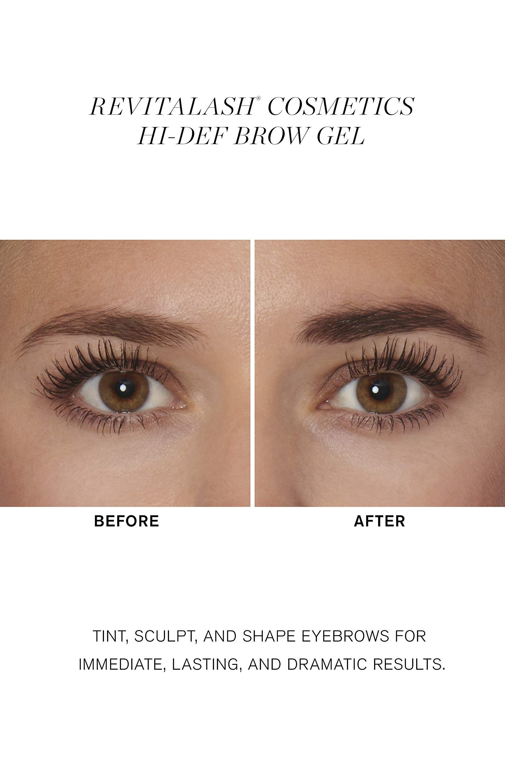 Confronto prima-dopo delle sopracciglia. Testo: Hi-Def Brow Gel, Revitalash Cosmetics. Didascalie: BEFORE, AFTER. Testo: Tinta, scolpisci e modella le sopracciglia.