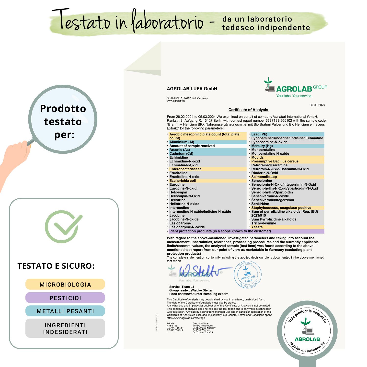 Certificato di AGROLAB LUFA GmbH. Testato per microbiologia, pesticidi, metalli pesanti, ingredienti indesiderati. Sigillo.