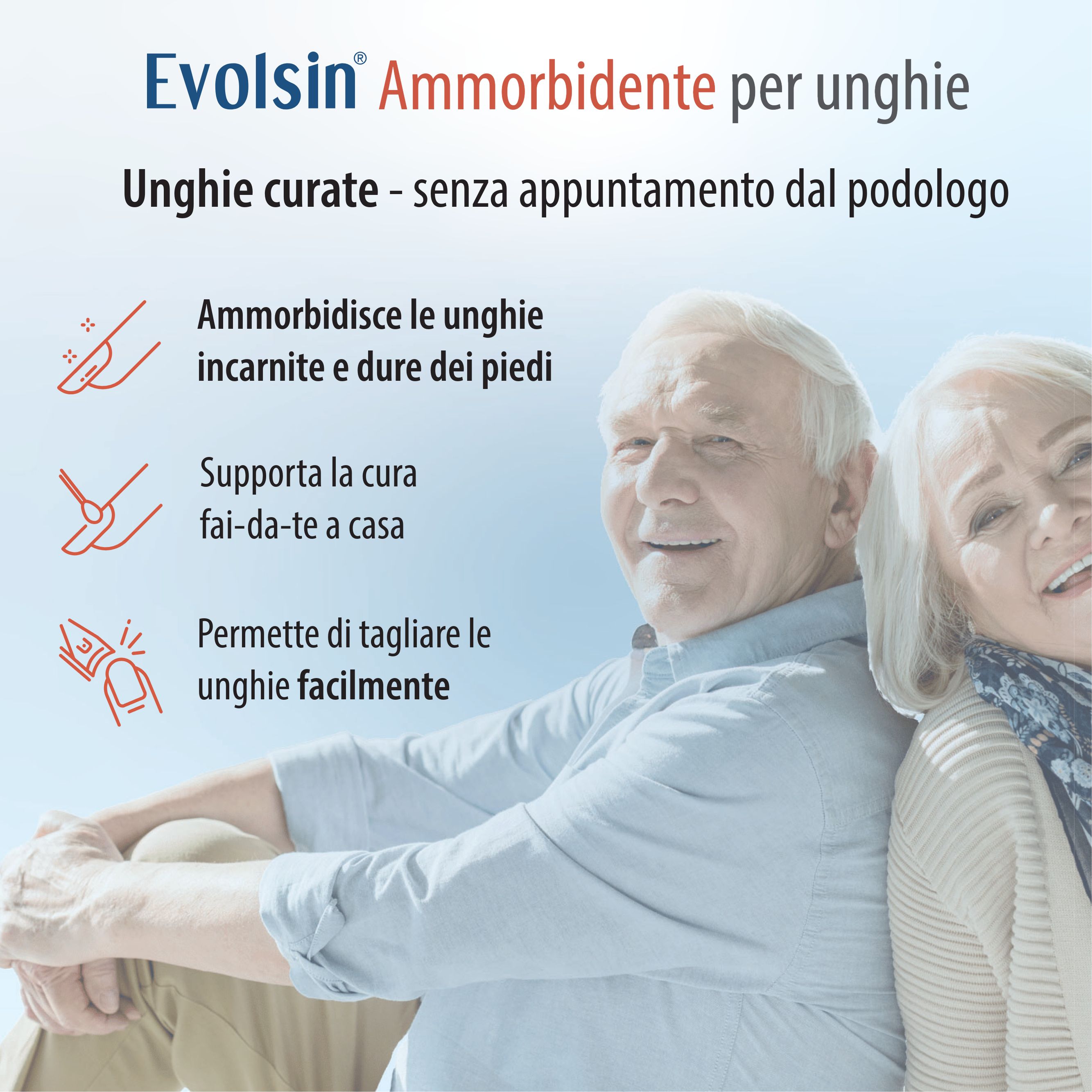 Coppia anziana, testo: Unghie curate senza appuntamento podologo. Evolsin Ammorbidente per unghie.