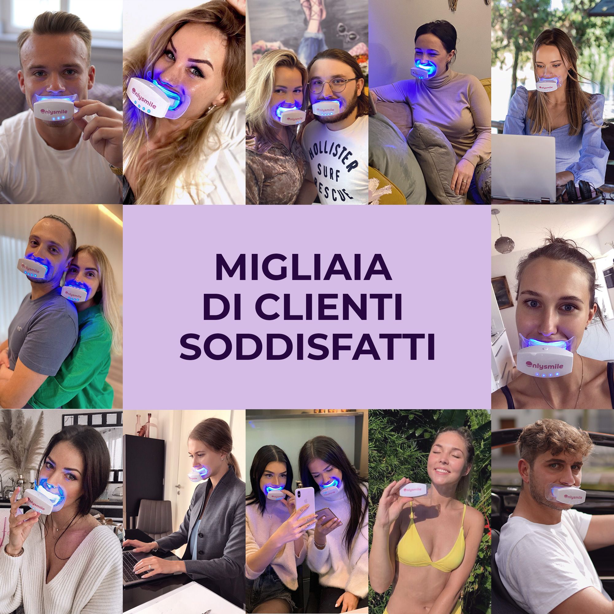 Collage di persone con luce LED in bocca. Testo: Migliaia di clienti soddisfatti.