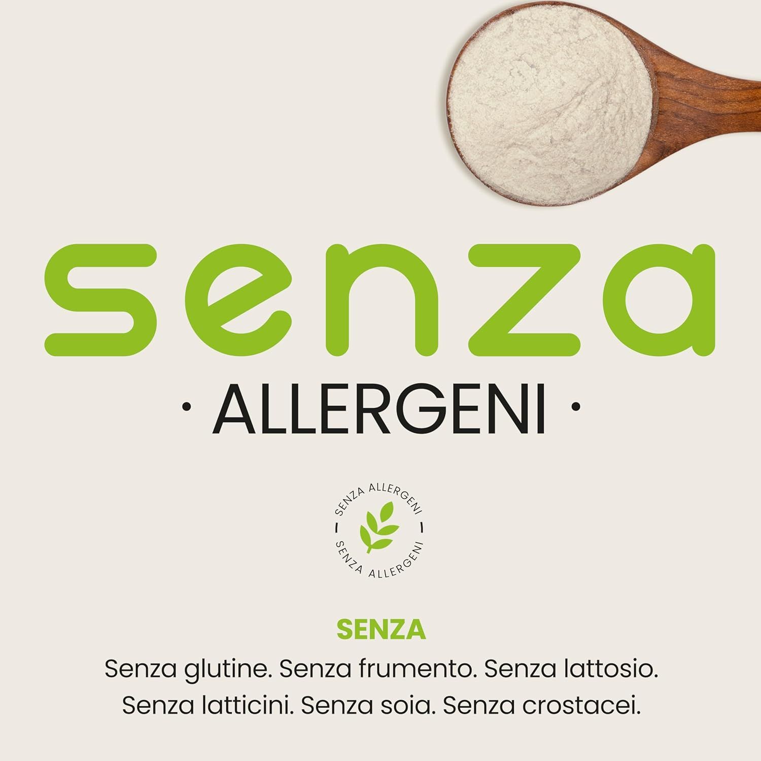 Testo: Senza allergeni. Senza glutine, senza fruttosio, senza lattosio, senza latticini, senza soia, senza crostacei.