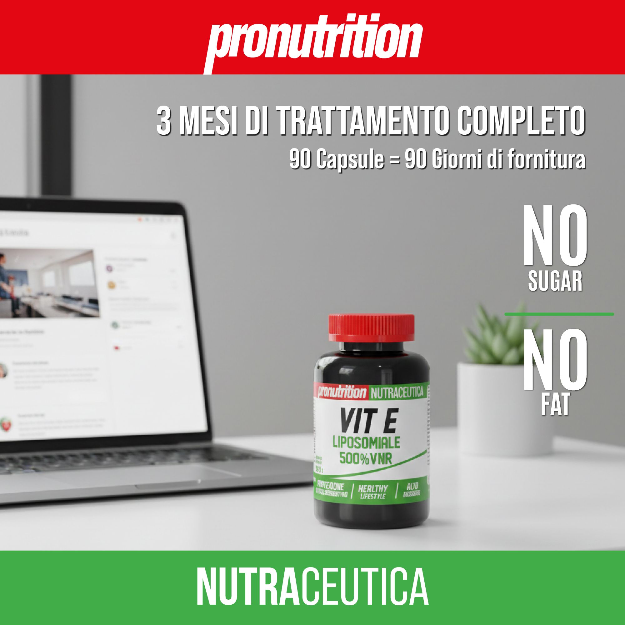 Flacone con tappo rosso. Scritta: Vit E Liposomiale 500%VNR. Laptop e pianta sullo sfondo. Senza zucchero e grassi.