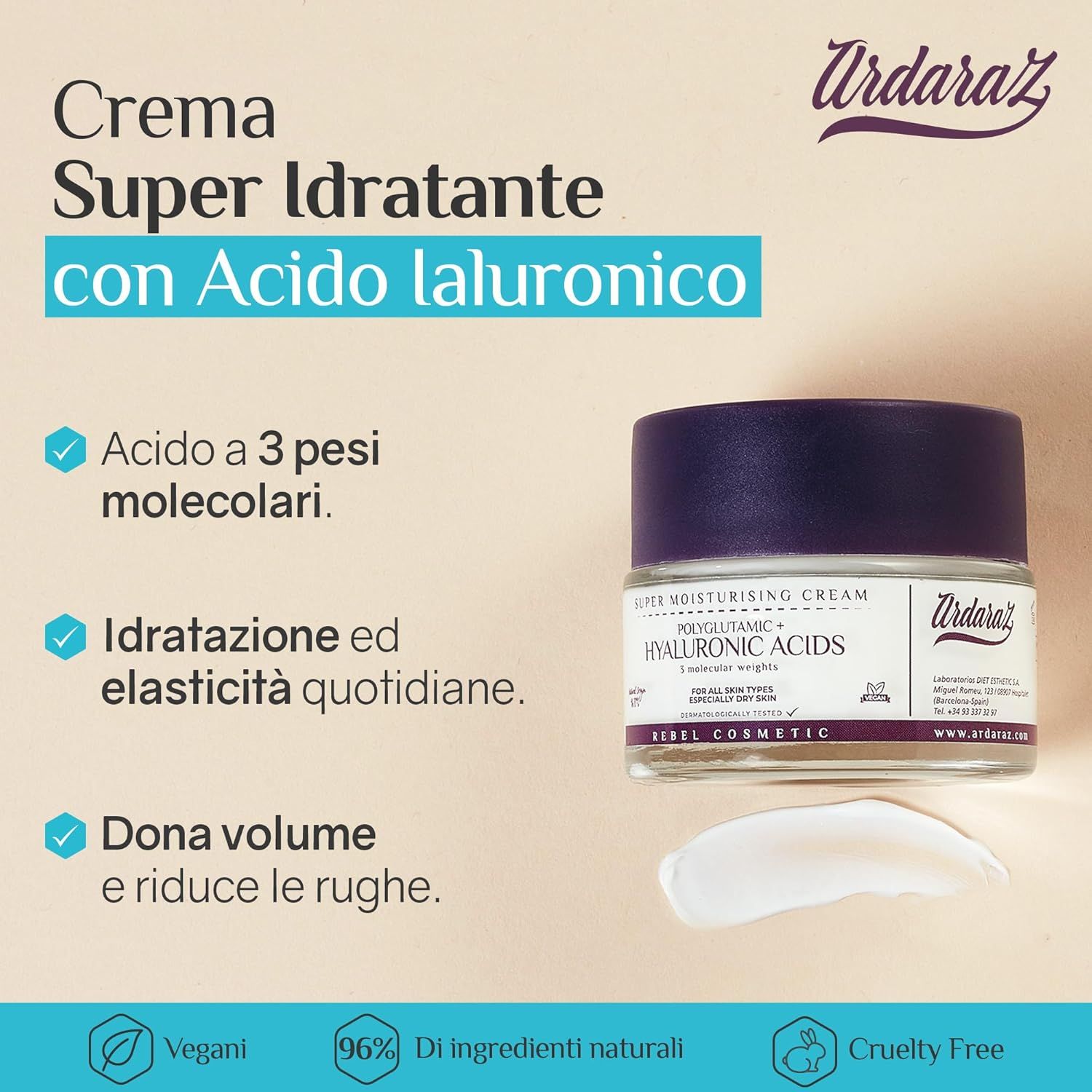 Vasetto di crema con coperchio e testo. Testo: Crema super idratante con acido ialuronico. Marca: Ardaraz.