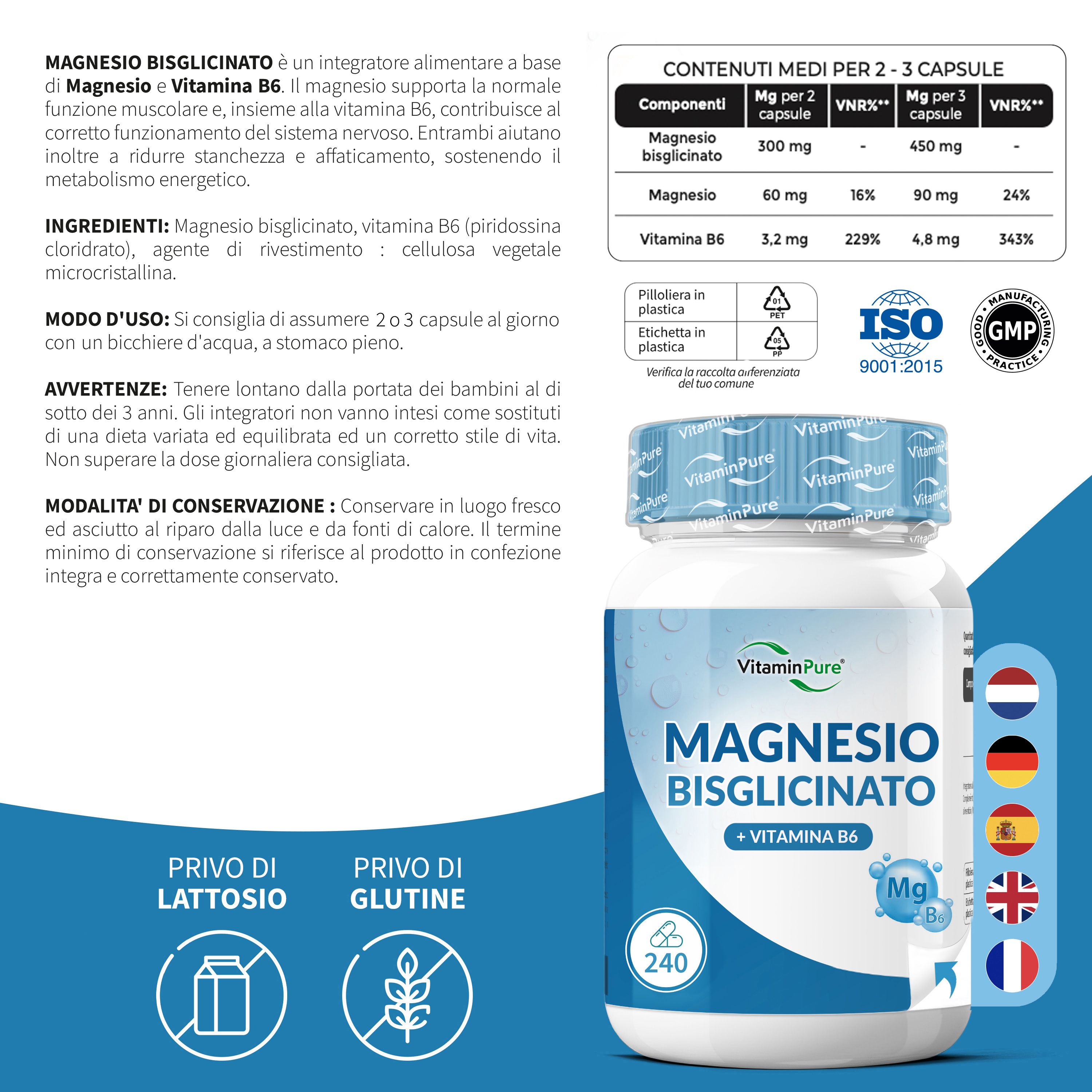 Flacone VitaminPure Magnesio Bisglicinato da 240 capsule. Certificato ISO 9001, GMP. Senza lattosio e glutine.