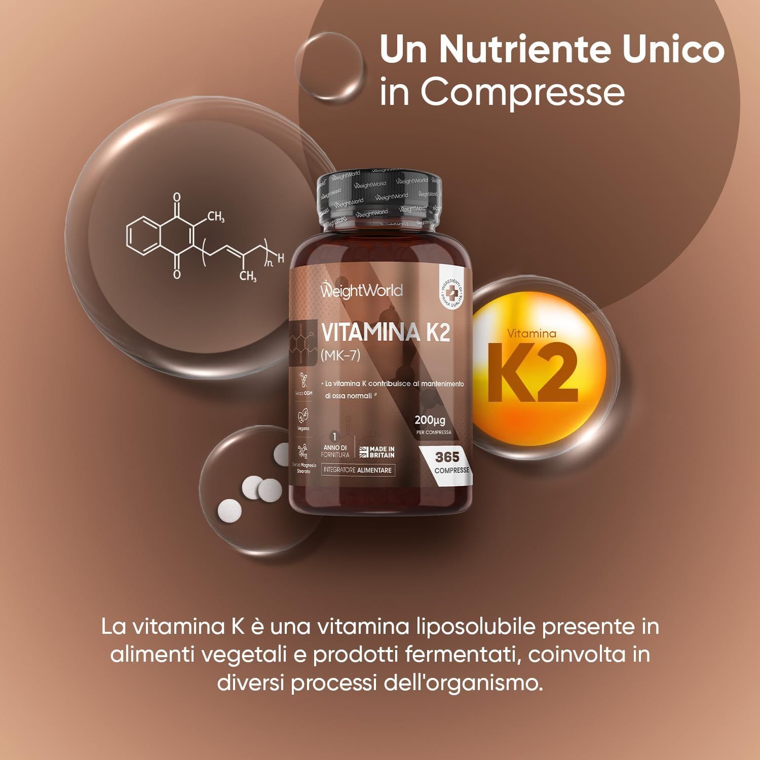 Flacone marrone di compresse. Testo: Vitamina K2 (MK-7). 365 compresse. 200µg. Testo: Un Nutriente Unico in Compresse. Le vitamine K2.