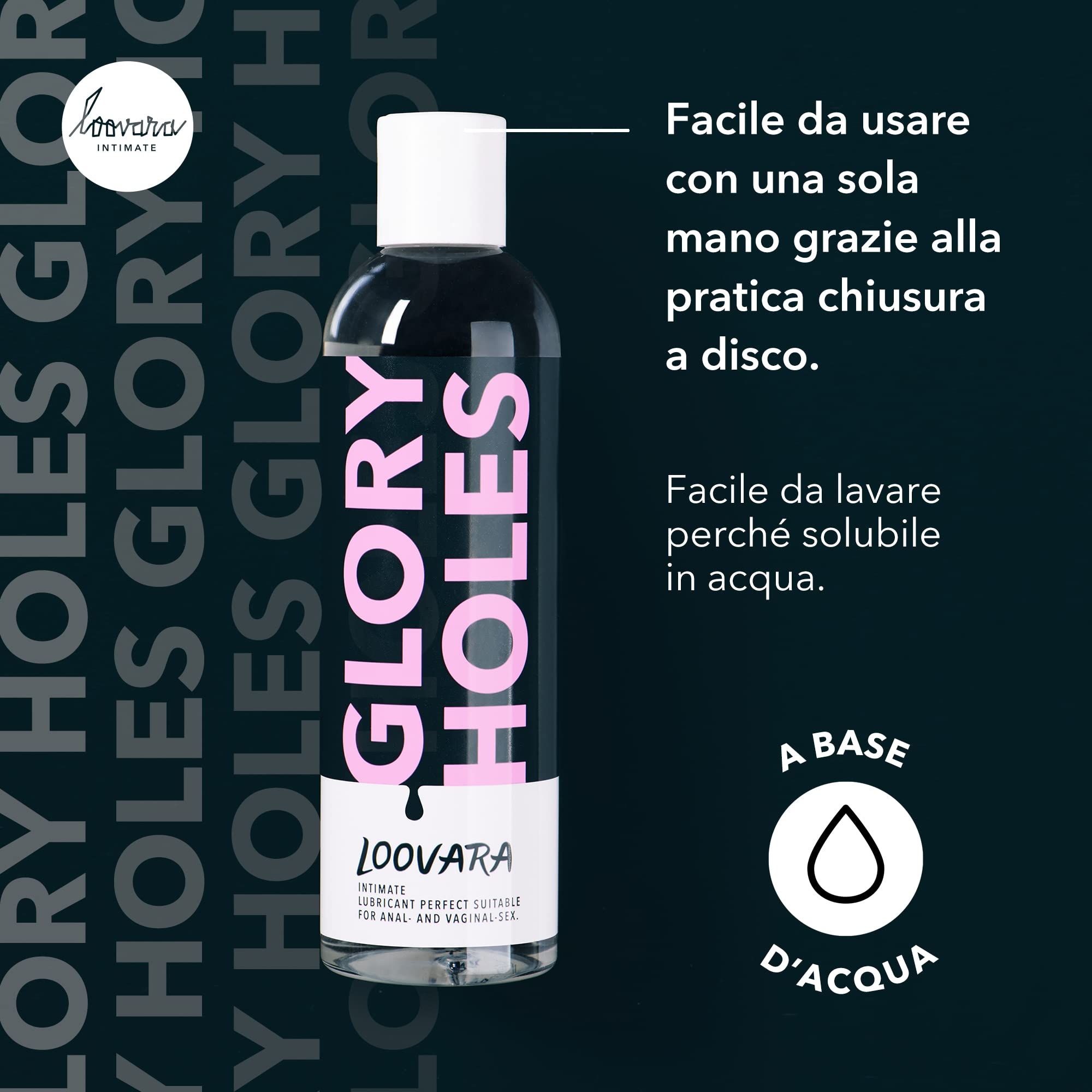 Gel lubrificante Loovara Glory Holes in flacone con chiusura disc-top. A base d'acqua, facile da lavare.