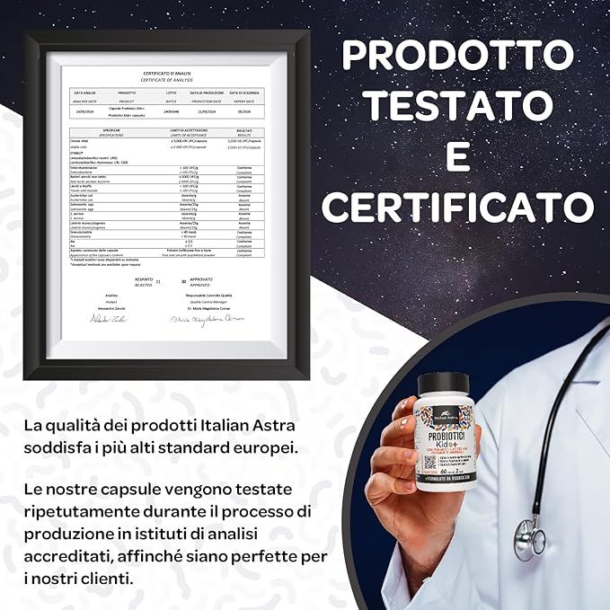 Certificato in cornice. Scritta: Prodotto testato e certificato. Flacone PROBIOTICI. Marchio: Italian Astra. Medico con stetoscopio.
