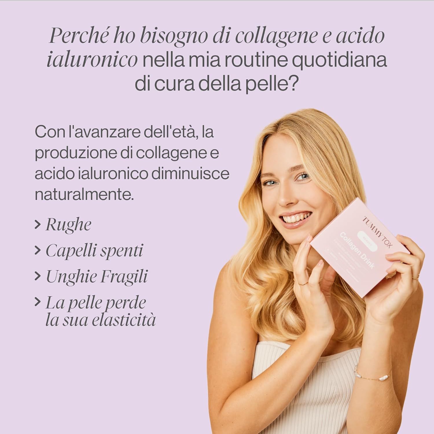 Donna che tiene una confezione rosa "Tummy Tox Collagen Drink". Testo: rughe, capelli spenti, unghie fragili, perdita elasticità.