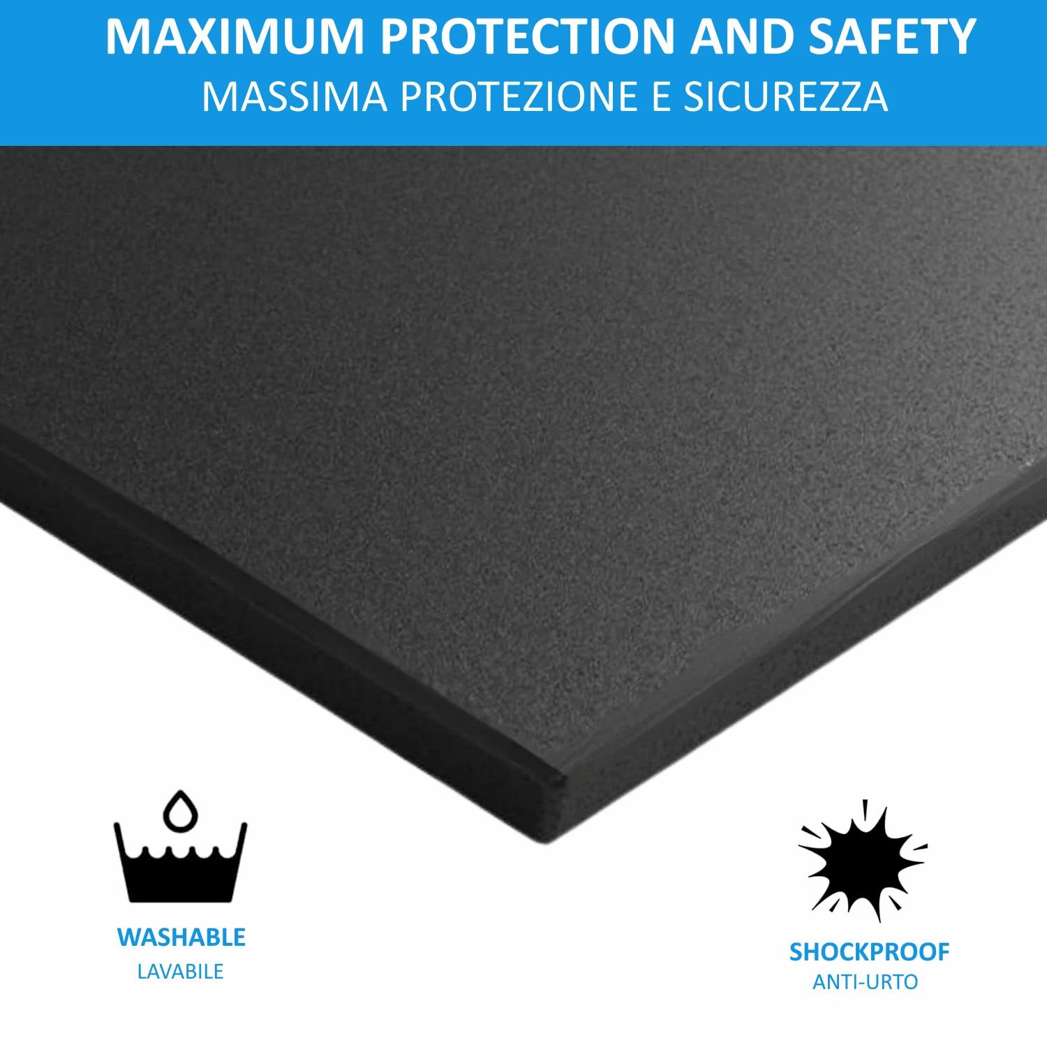 Pavimento in gomma nero. Testo: 'MAXIMUM PROTECTION AND SAFETY'. Simboli: lavabile, antiurto.