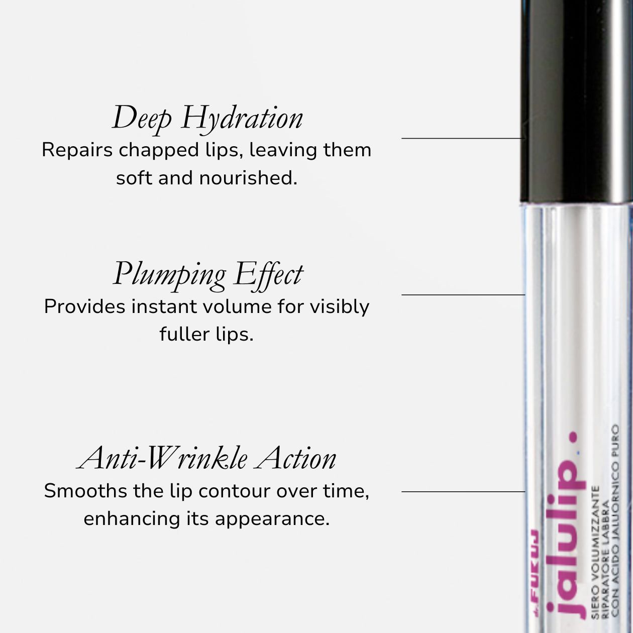 Primo piano del prodotto. Testo: Deep Hydration, Plumping Effect, Anti-Wrinkle Action. Scritta: jalulip.