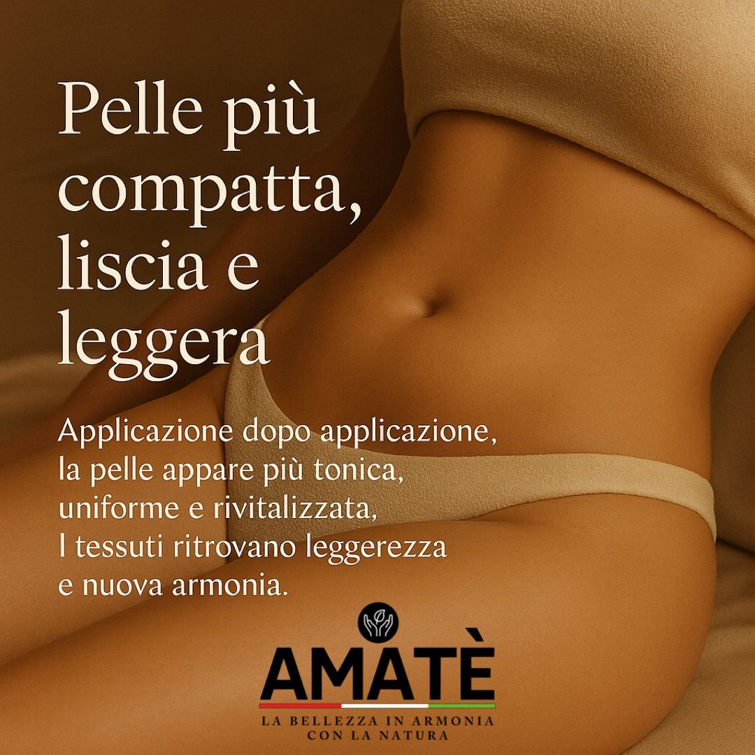 Pancia di una donna. Testo: Pelle più compatta, liscia e leggera. Logo Amatè.