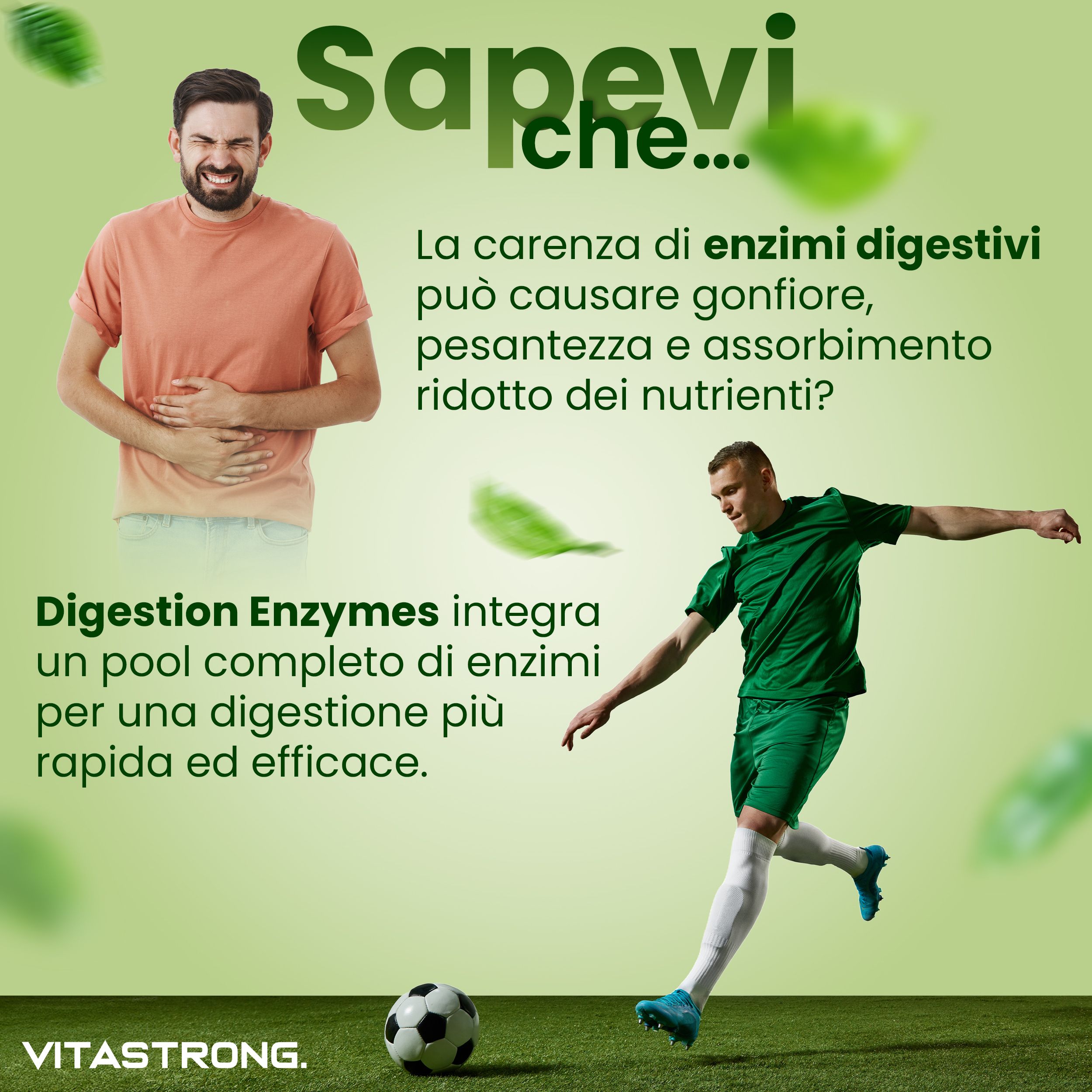Uomo con mal di pancia e calciatore. Testo: Digestion Enzymes. Per una digestione più rapida.