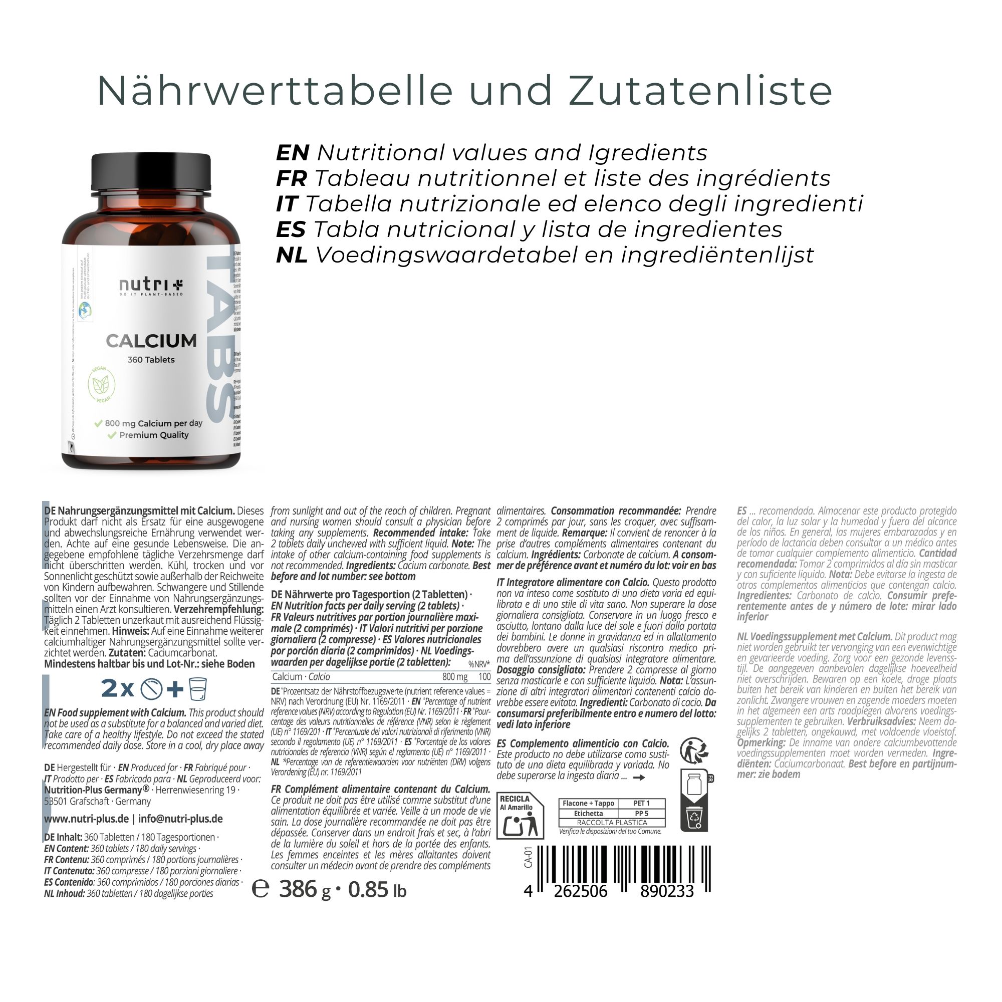 Tabella nutrizionale e elenco degli ingredienti in diverse lingue. Flacone di compresse di calcio. Testo: 360 compresse, 2x+ al giorno, 800 mg di calcio al giorno.