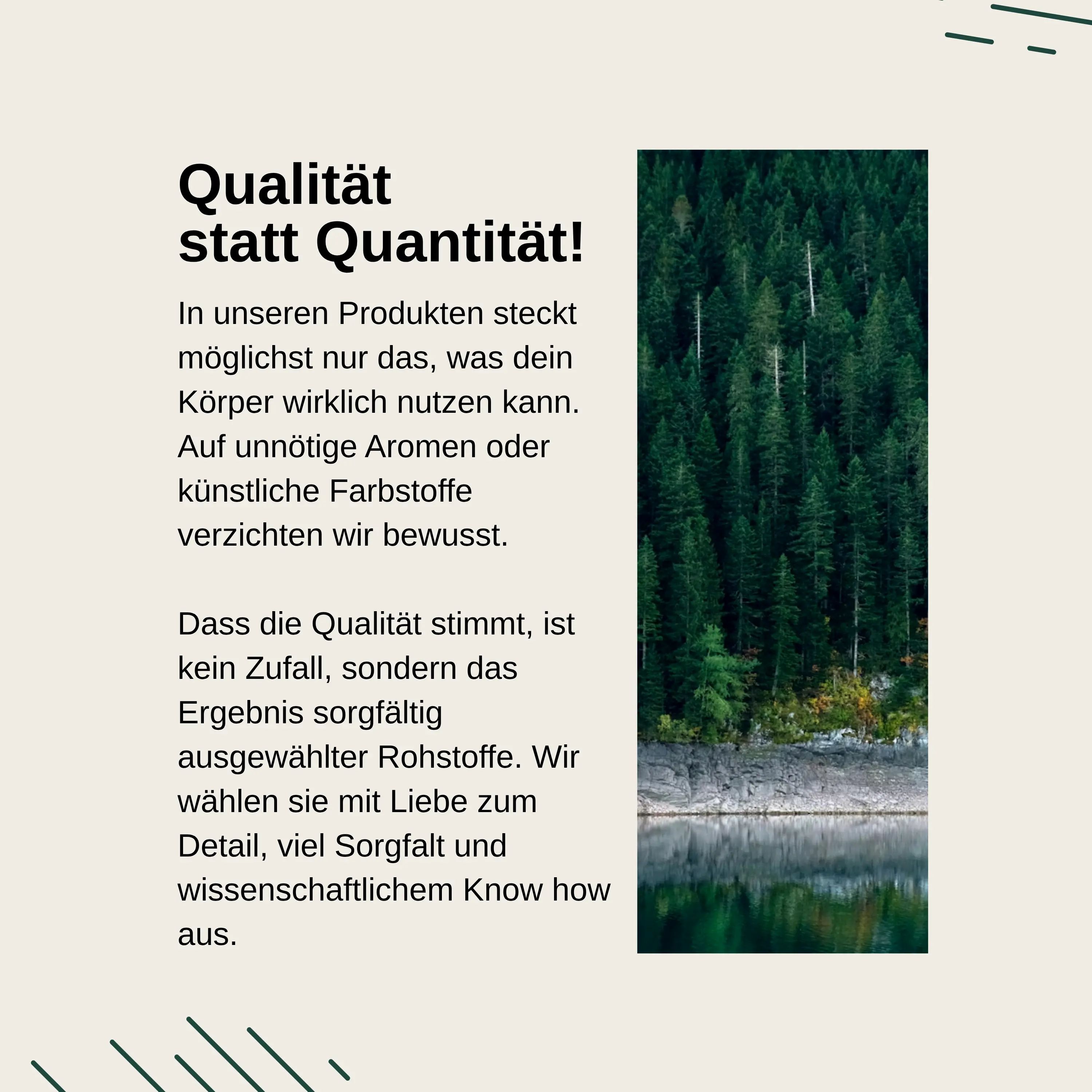 Paesaggio forestale con riflesso nell'acqua. Testo: Qualità invece di quantità. Focus su materie prime selezionate.