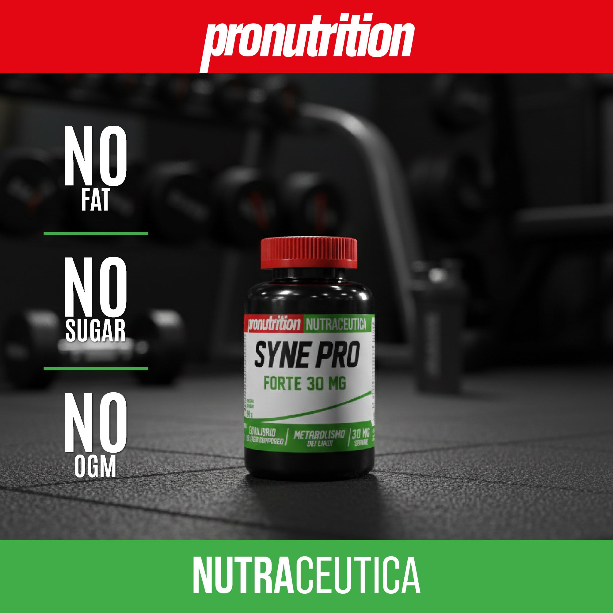 Flacone nero, tappo rosso. Testo: SYNE PRO FORTE 30 MG. Scritta: NUTRAZEUTICA. Palestra sullo sfondo.