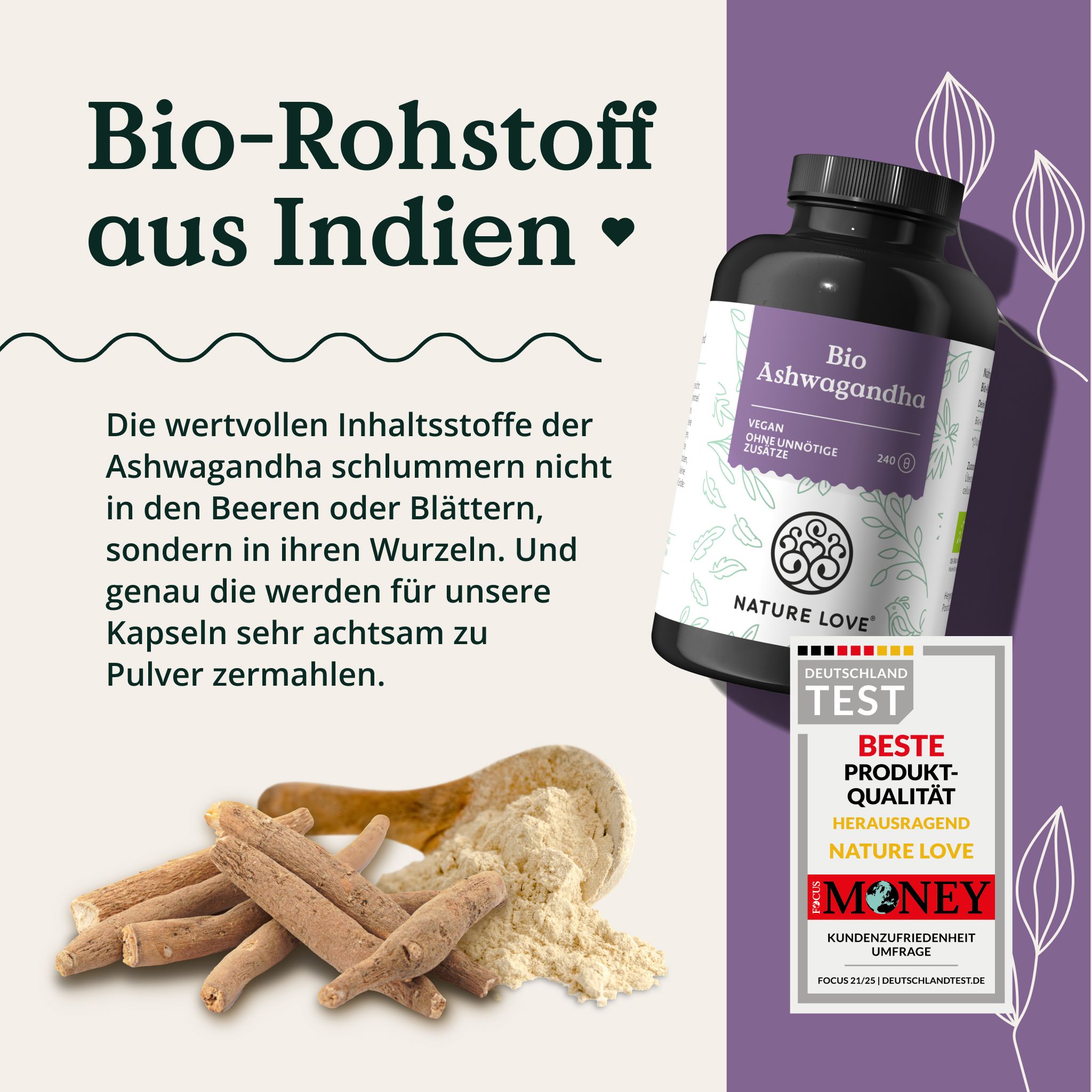 Radici e polvere di Ashwagandha accanto al flacone. Testo: Materia prima biologica dall'India. Logo: NATURE LOVE®. Riconoscimento: DEUTSCHLAND TEST.