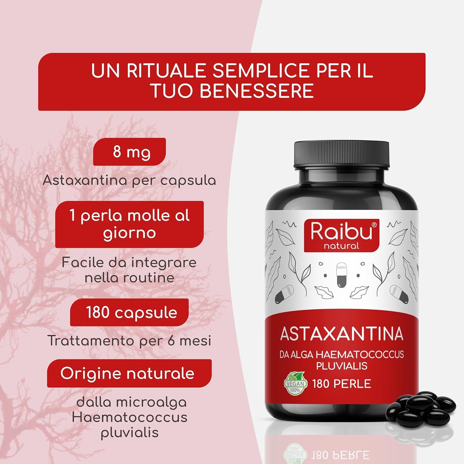 Flacone di Astaxantina e capsule. Testo: Un rituale semplice per il tuo benessere. 180 capsule.