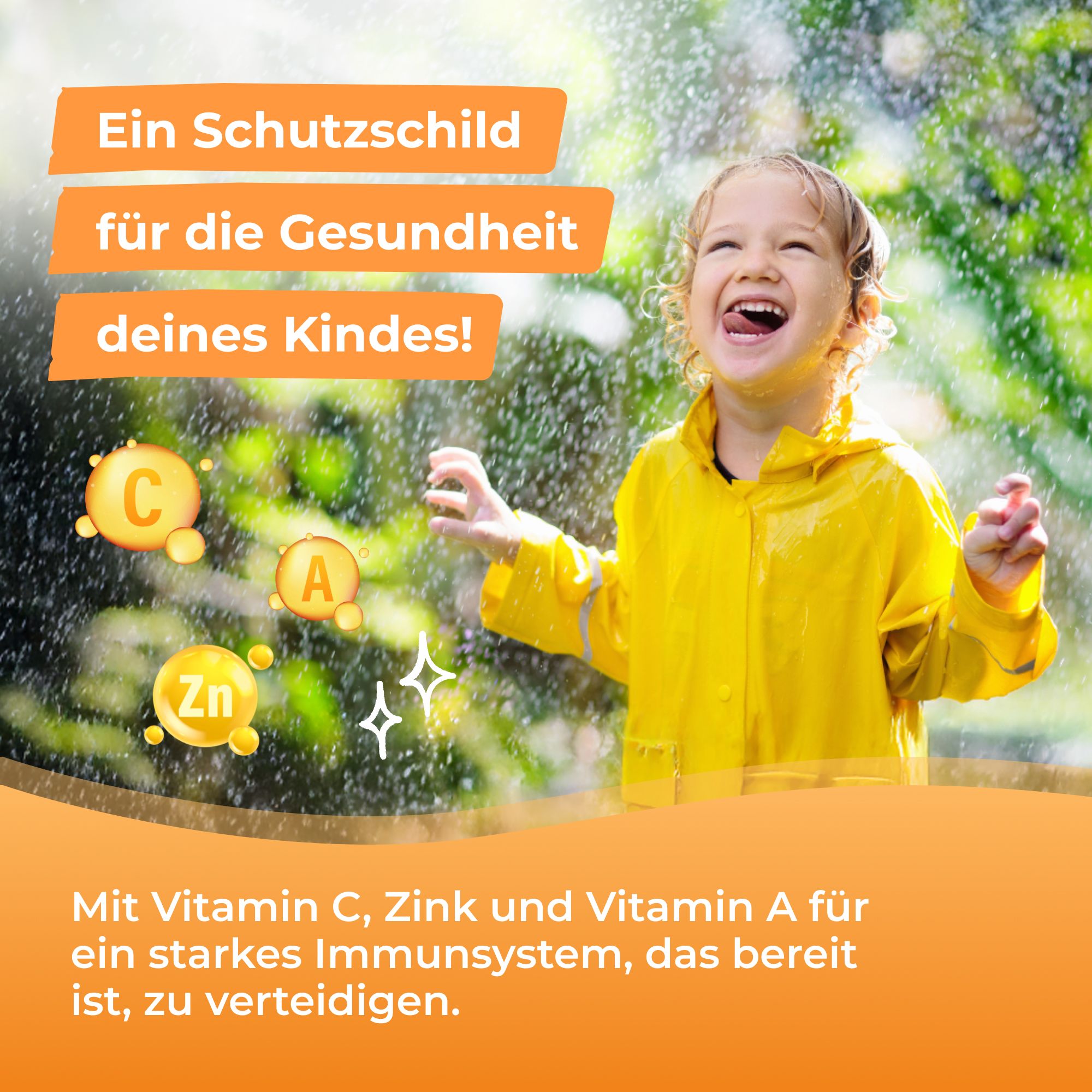 Bambino sotto la pioggia. Testo: Uno scudo per la salute del tuo bambino! Icone: C, Zn, A. Testo: Con vitamina C, zinco e vitamina A per un sistema immunitario forte.