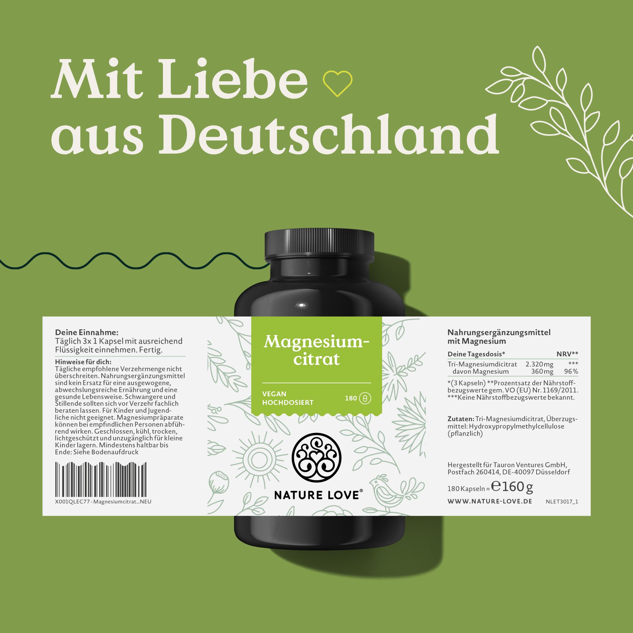 Flacone del prodotto con etichetta. Testo: Magnesiumcitrat, vegano, ad alto dosaggio. Marchio: NATURE LOVE®. Fatto in Germania. Informazioni nutrizionali.