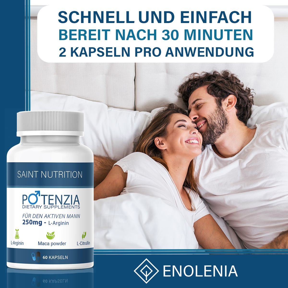 Flacone del prodotto accanto a coppia a letto. Scritta: Saint Nutrition, Potenzia, 250mg L-Arginina, 60 capsule. Testo: Veloce e facile.